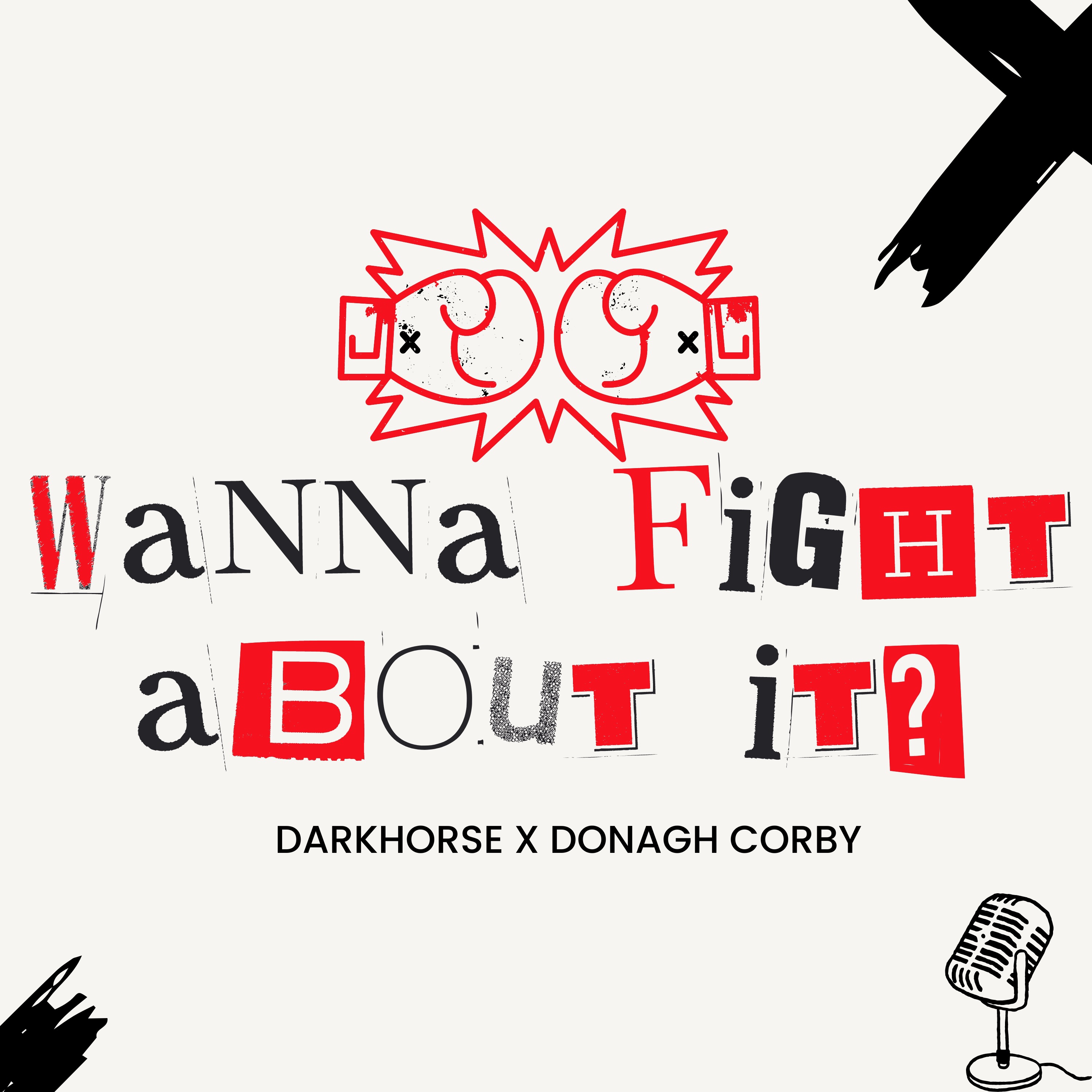 Wanna Fight About It?
