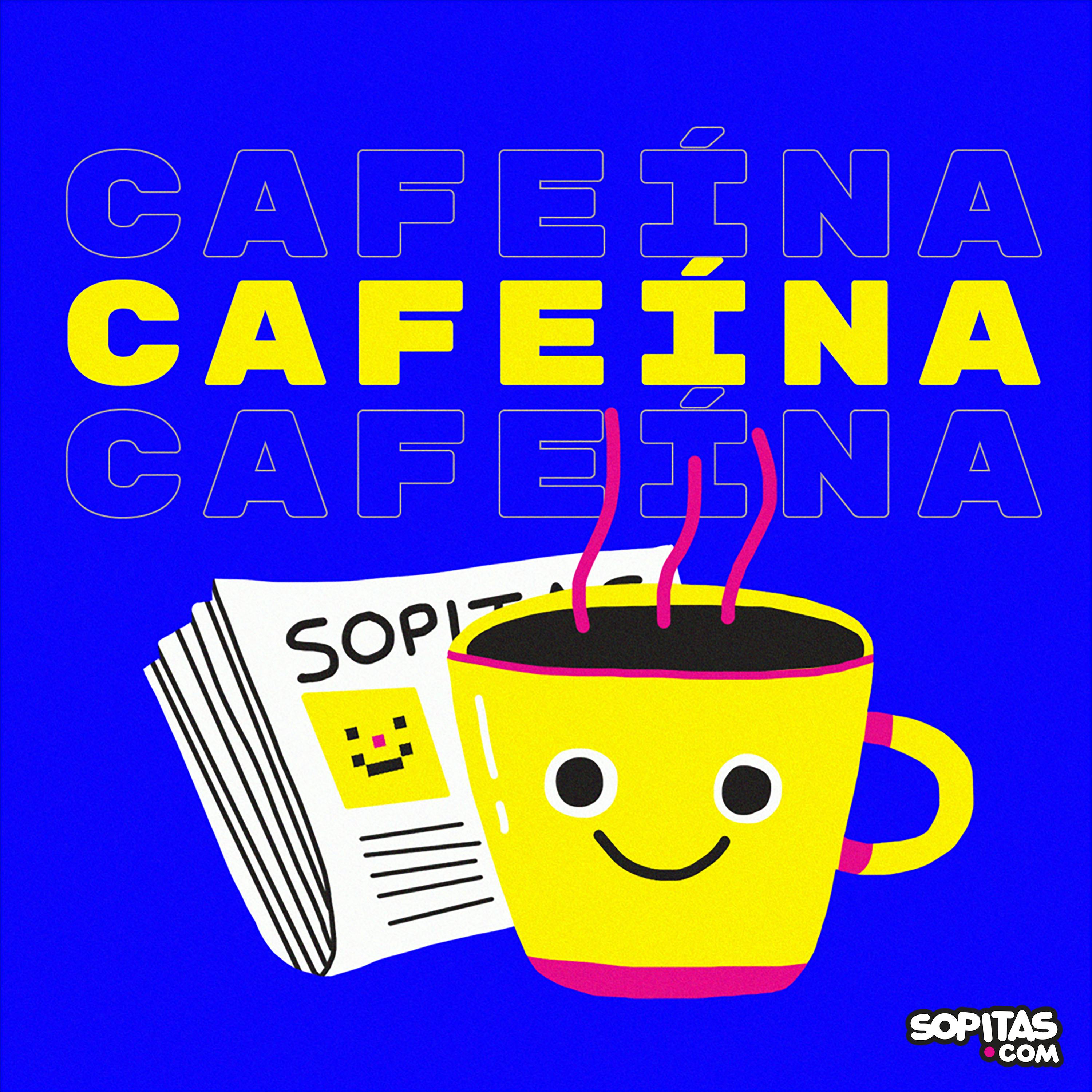 Cafeína x Sopitas.com