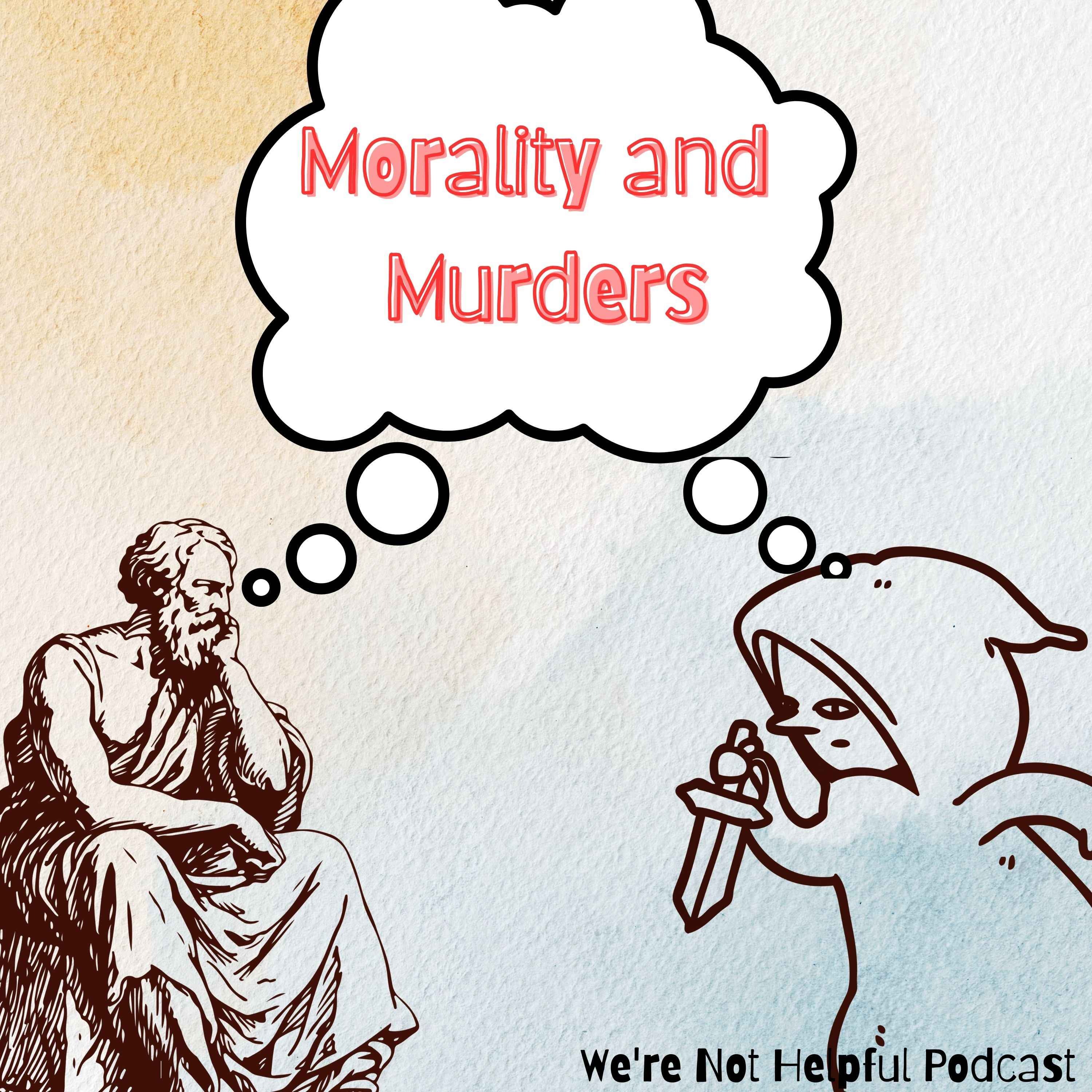 Episode 24: Morality and Murders 