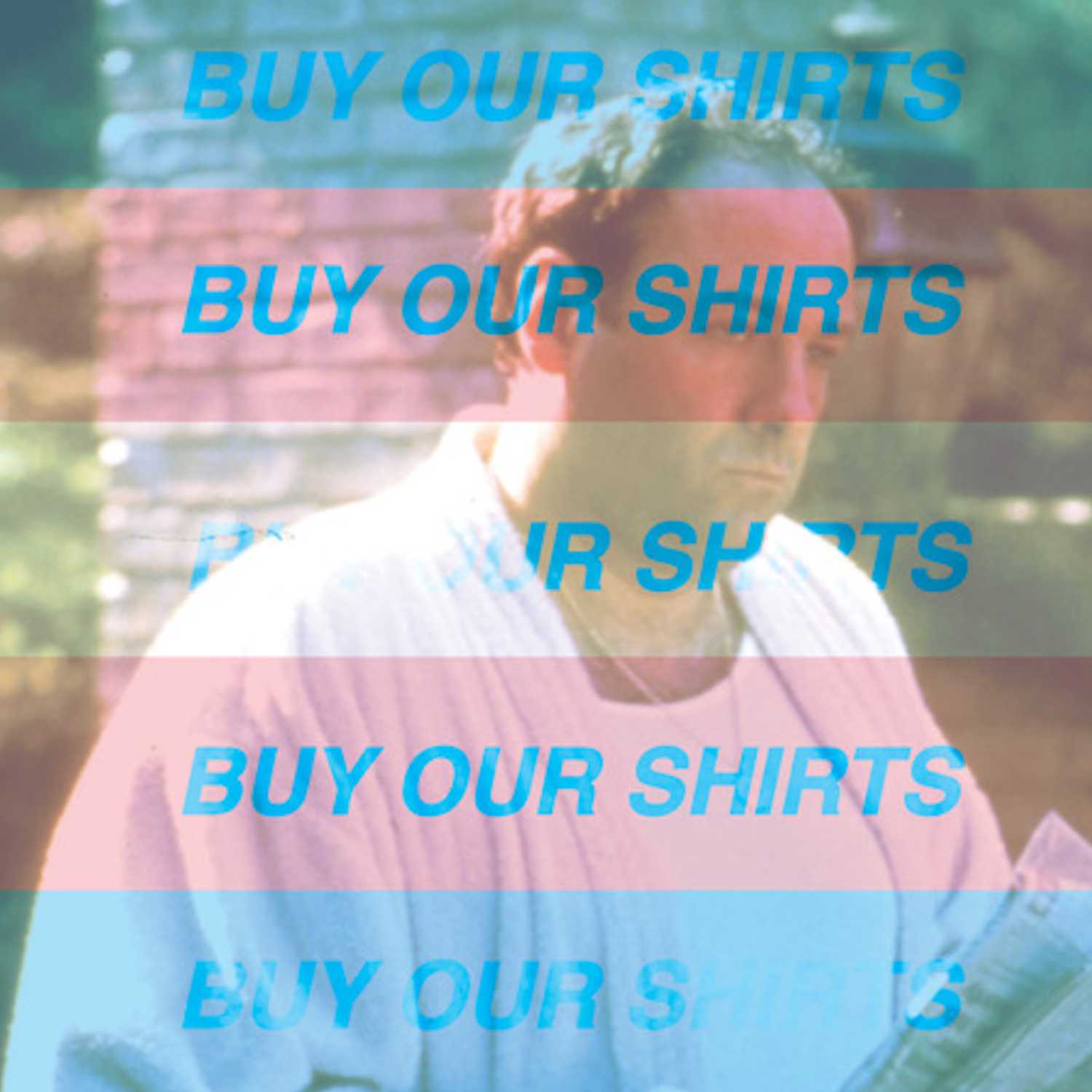 Buy Our Shirts podcast artwork