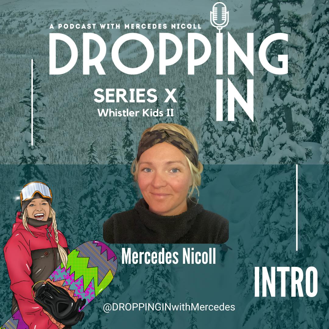 DROPPING IN with Mercedes Nicoll