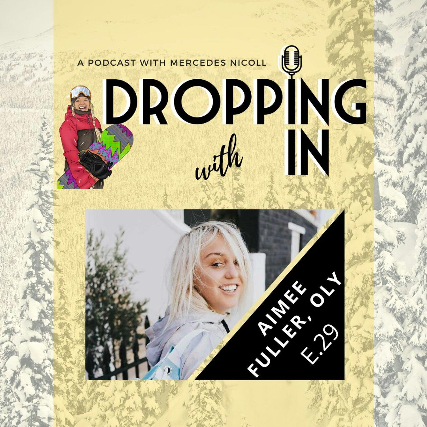DROPPING IN with Mercedes Nicoll