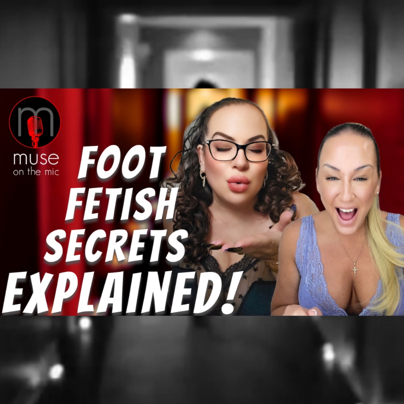 Feet Fetish EXPLAINED 👣 What Men Secretly Love (and Won’t Say Out Loud) | Ep. 31