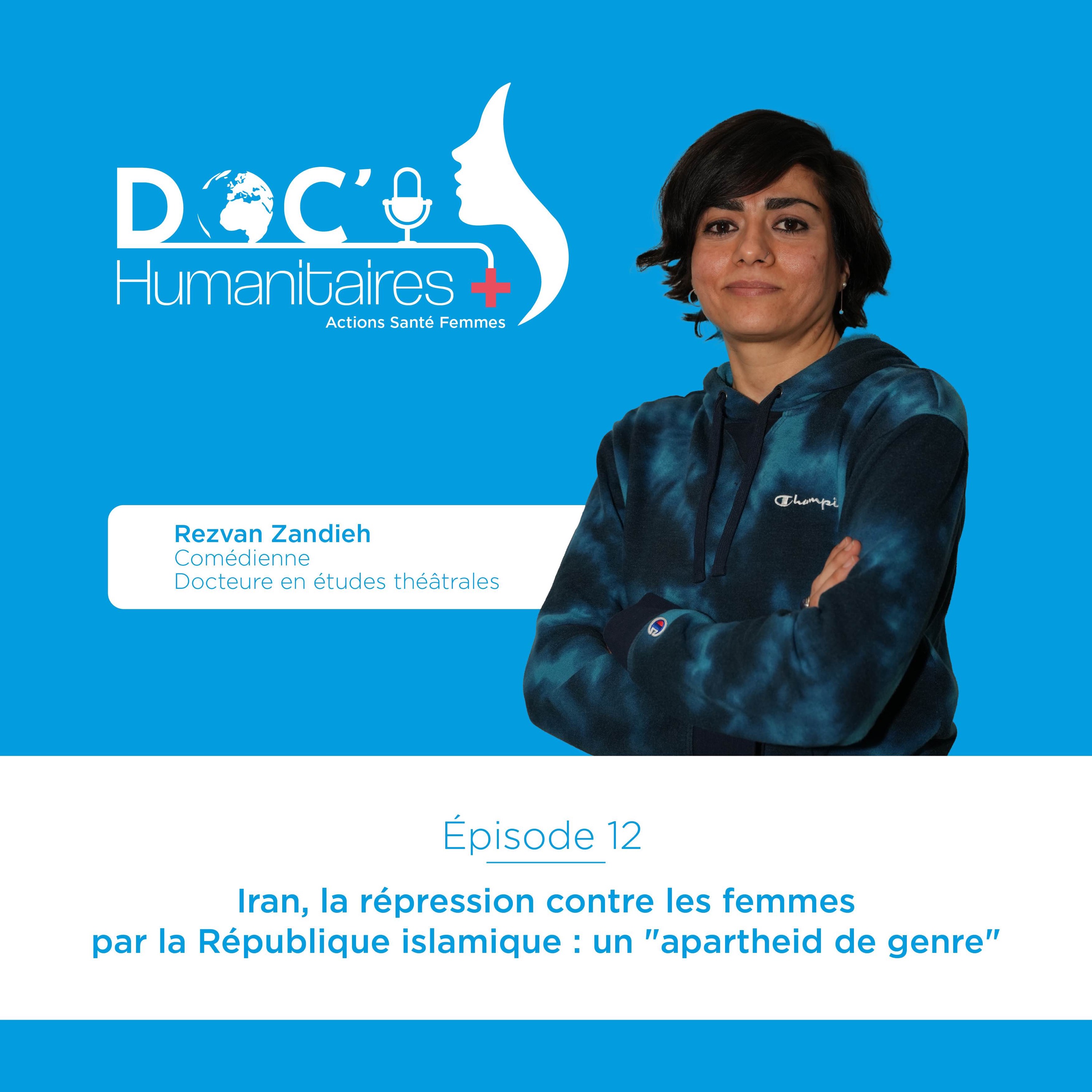 Episode 12 – Iran, la répression contre les femmes par la République islamique : un « apartheid de genre »