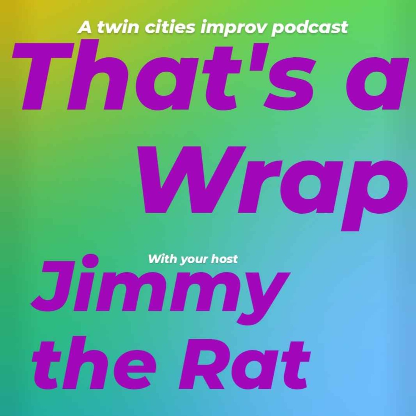 That\'s a Wrap - Twin Cities Improv