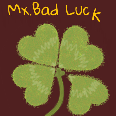 Mx Bad Luck