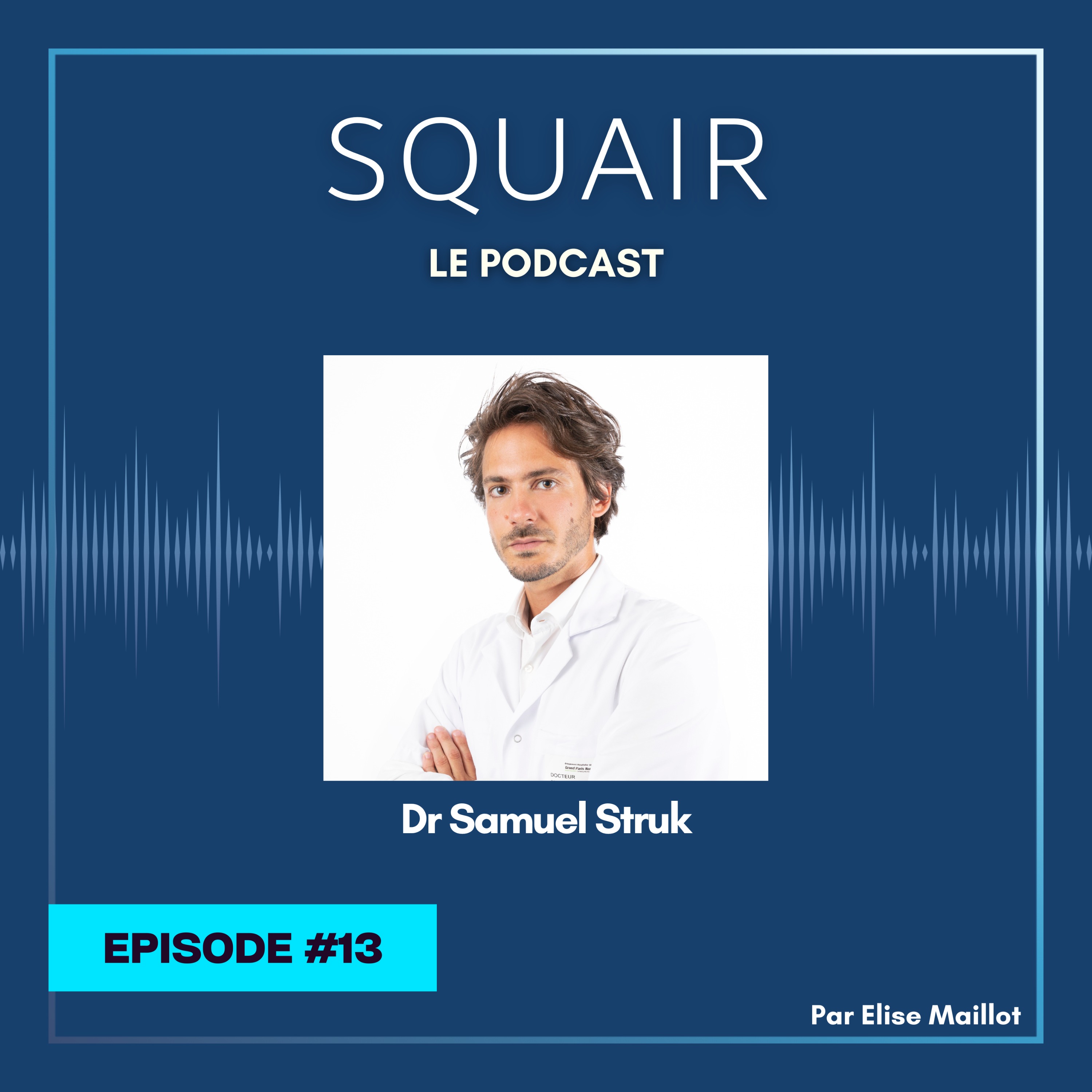 #13 - Dr Samuel Struk : "Beaucoup de patientes pensent que la reconstruction mammaire est de la chirurgie esthétique et donc, que c’est payant : c’est faux"