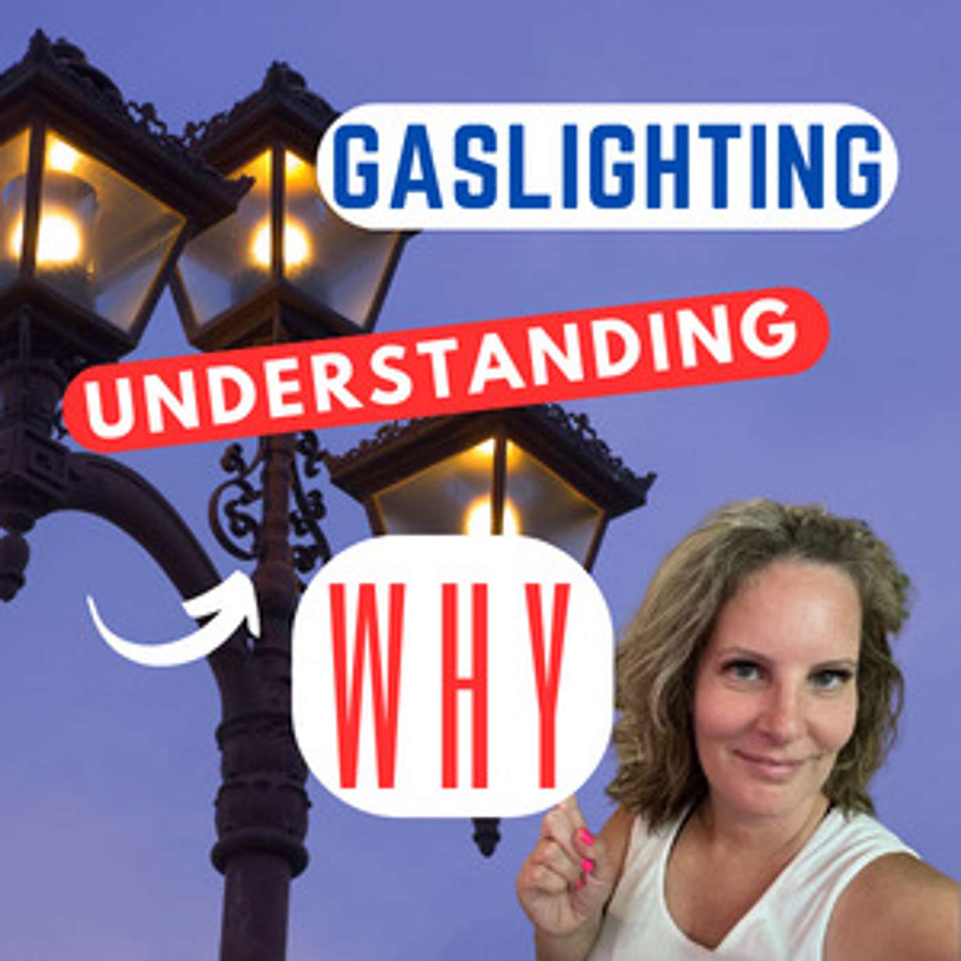Gaslighting: Understanding WHY Narcissists Use This Tactic