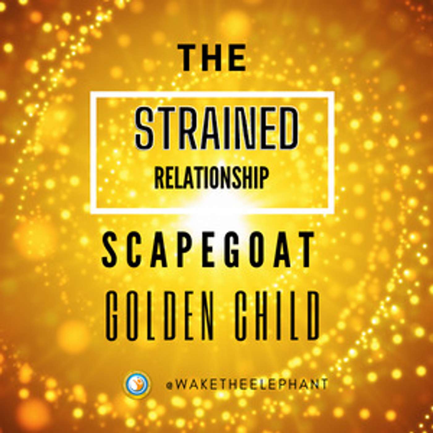 The Strained Golden Child and Scapegoat Relationship