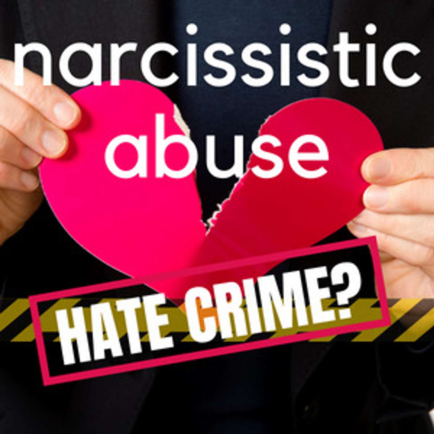 Is Narcissistic  Abuse a Hate Crime? Moving Forward with Hope - Lynn