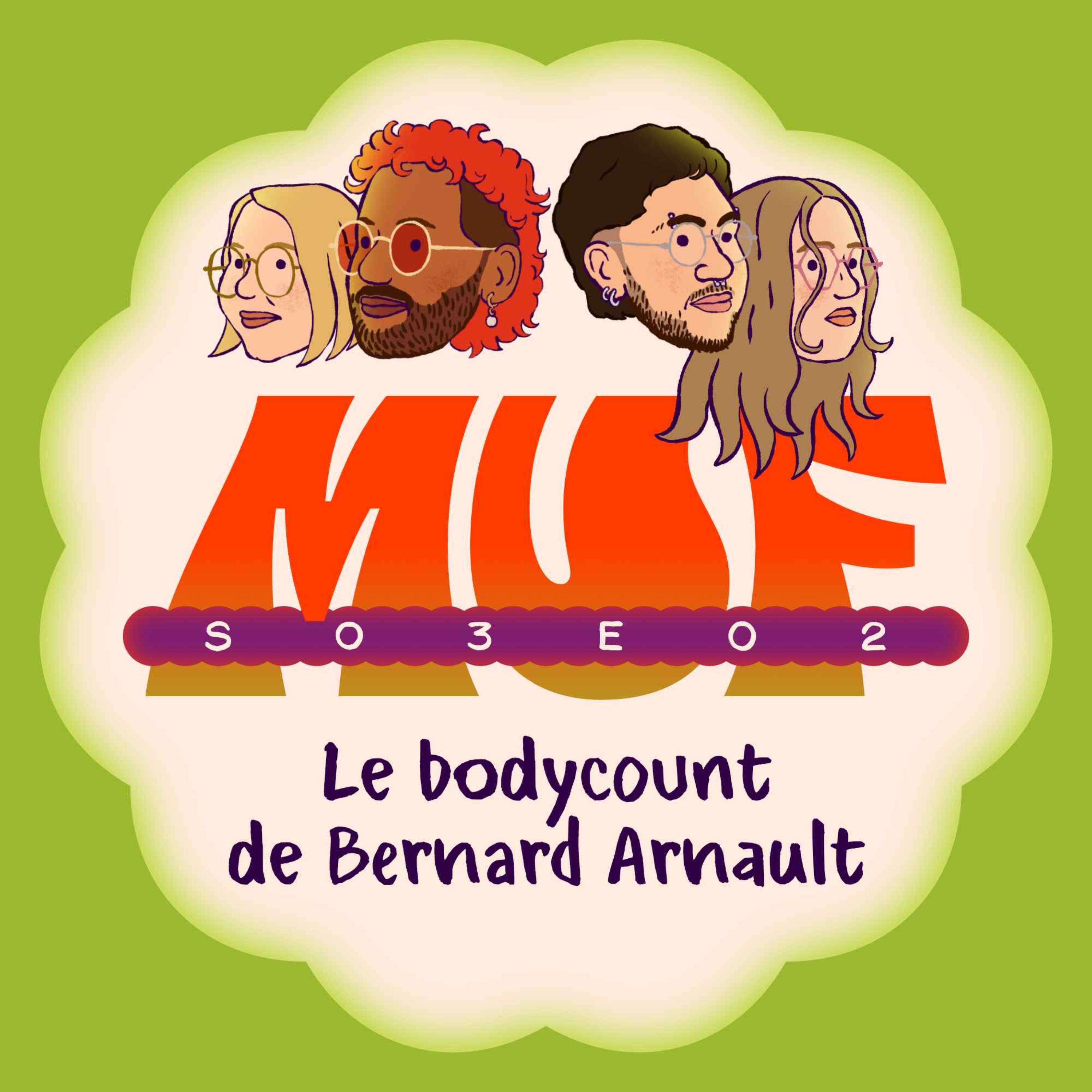 S03E02 • Le bodycount de Bernard Arnault 