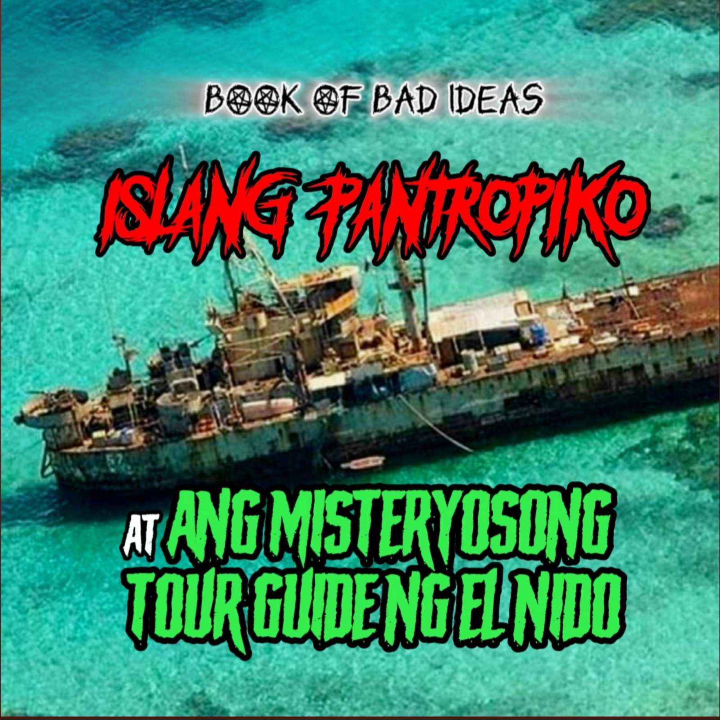 Islang Pangtropiko at Ang Misteryosong Tour Guide sa El Nido (Short Stories Compilation #14)