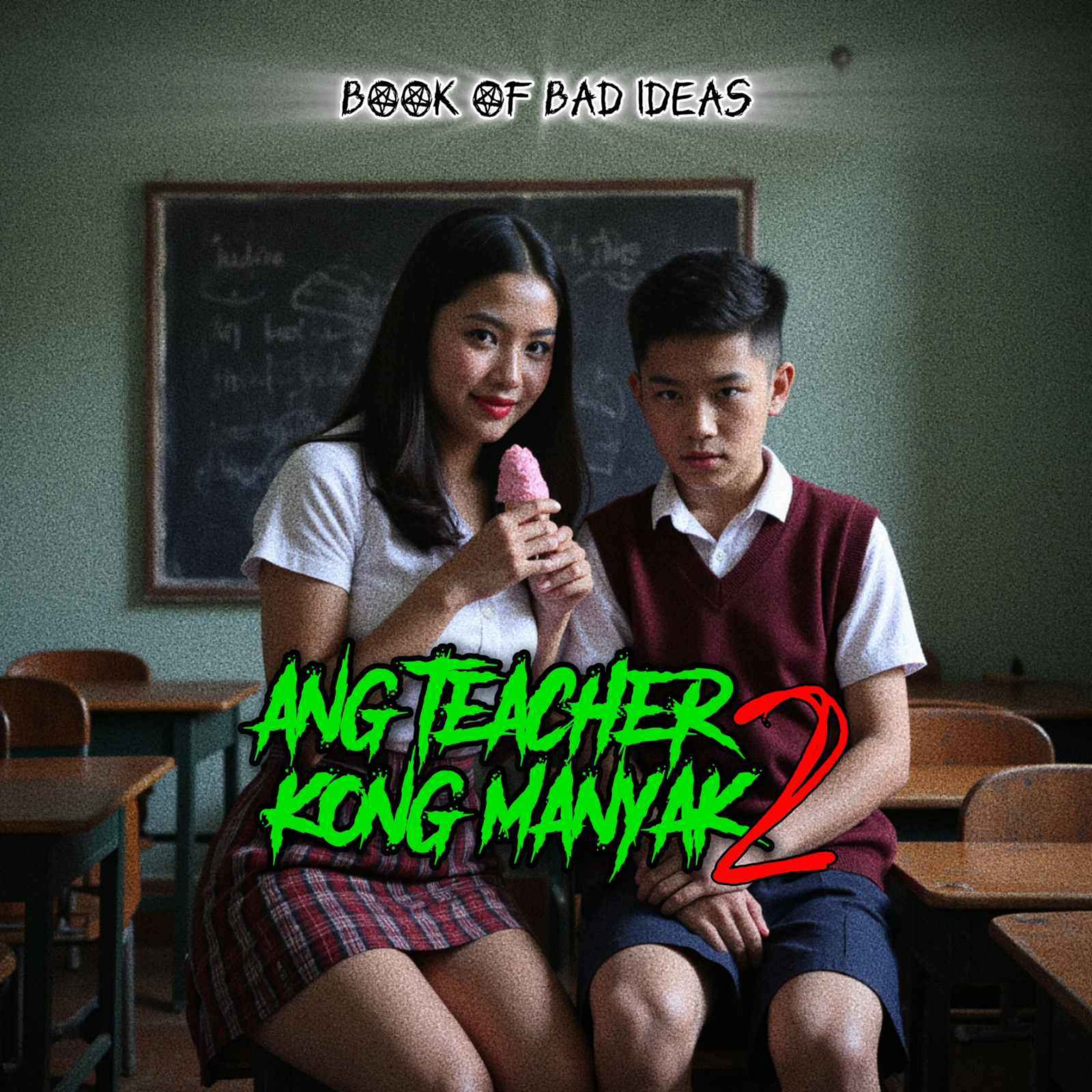 #46 ANG TEACHER KONG MANYAK 2