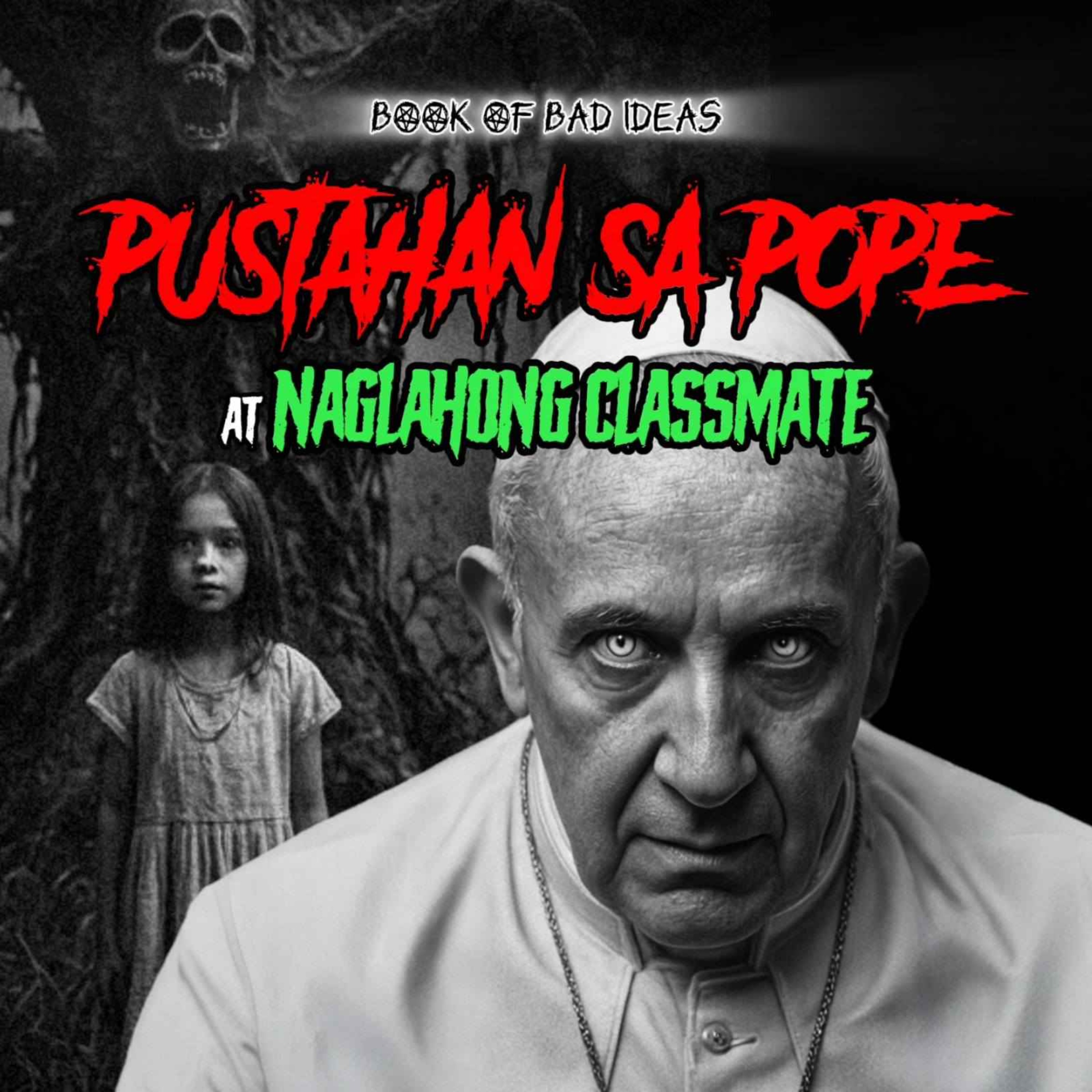 Pustahan sa Pope at Naglahong Classmate (Horror Stories Compilation #18)