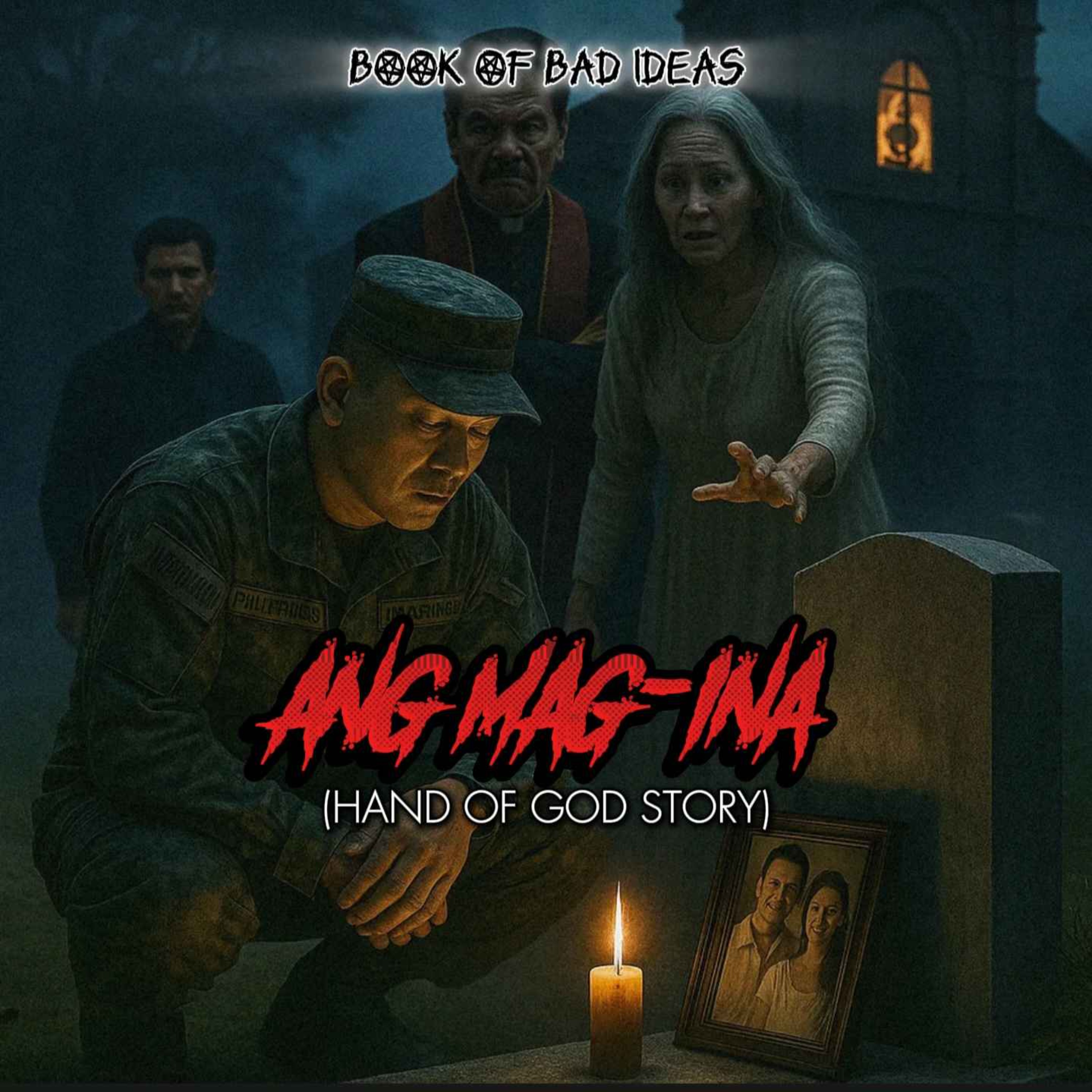 #68 Ang Mag-ina (Hand of God Story)