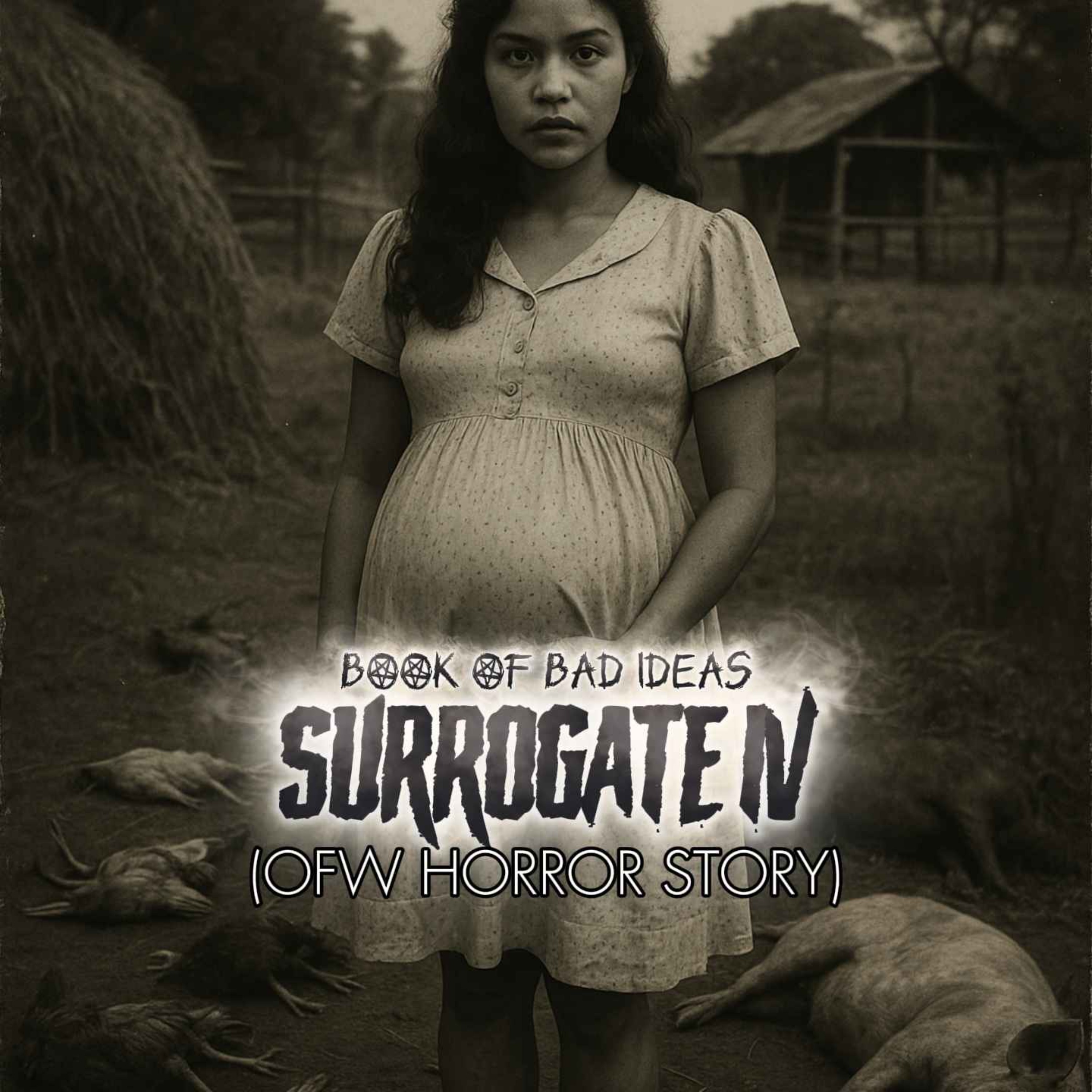 #71 Surrogate IV (OFW Horror Story)