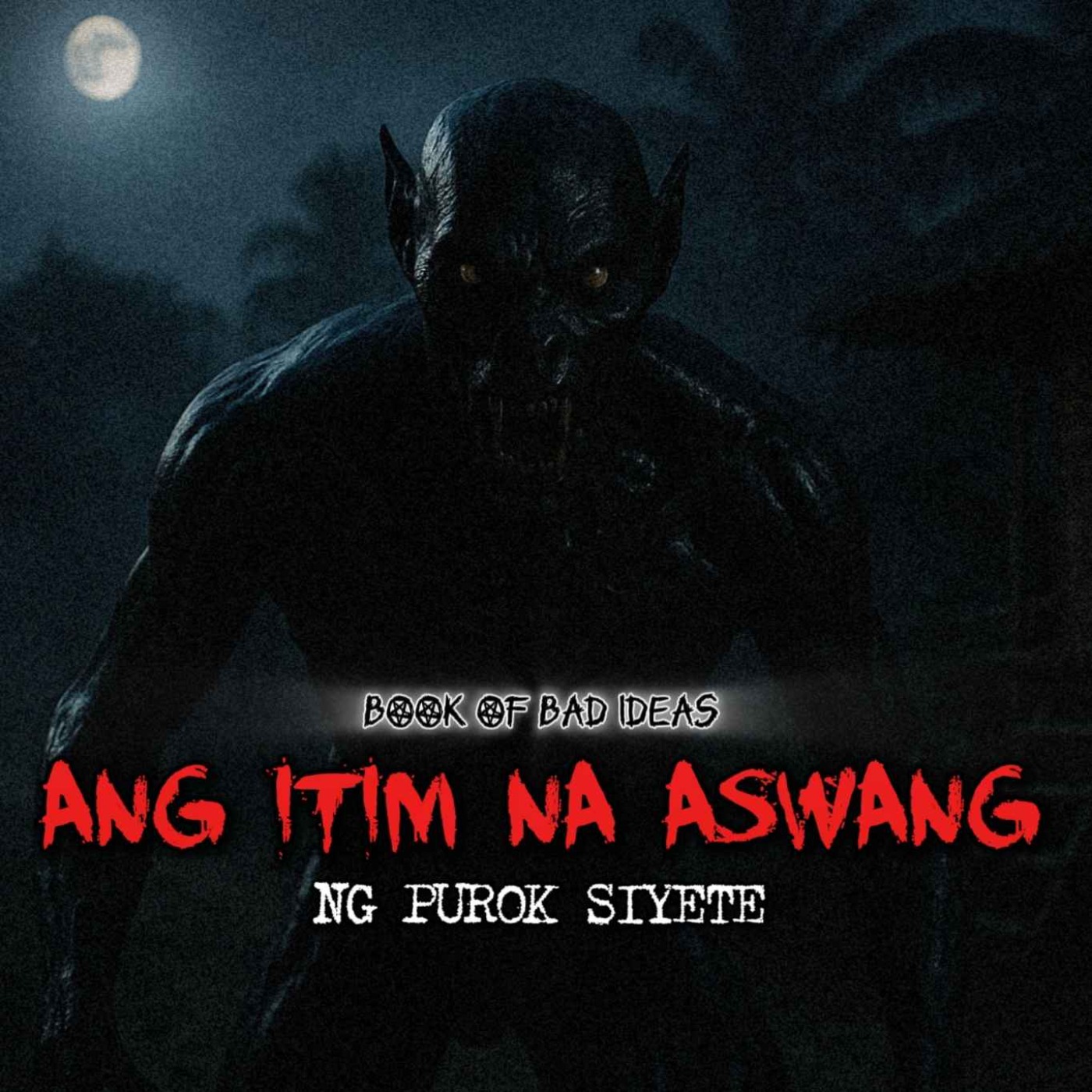 #80 Ang Itim na Aswang ng Purok Siyete
