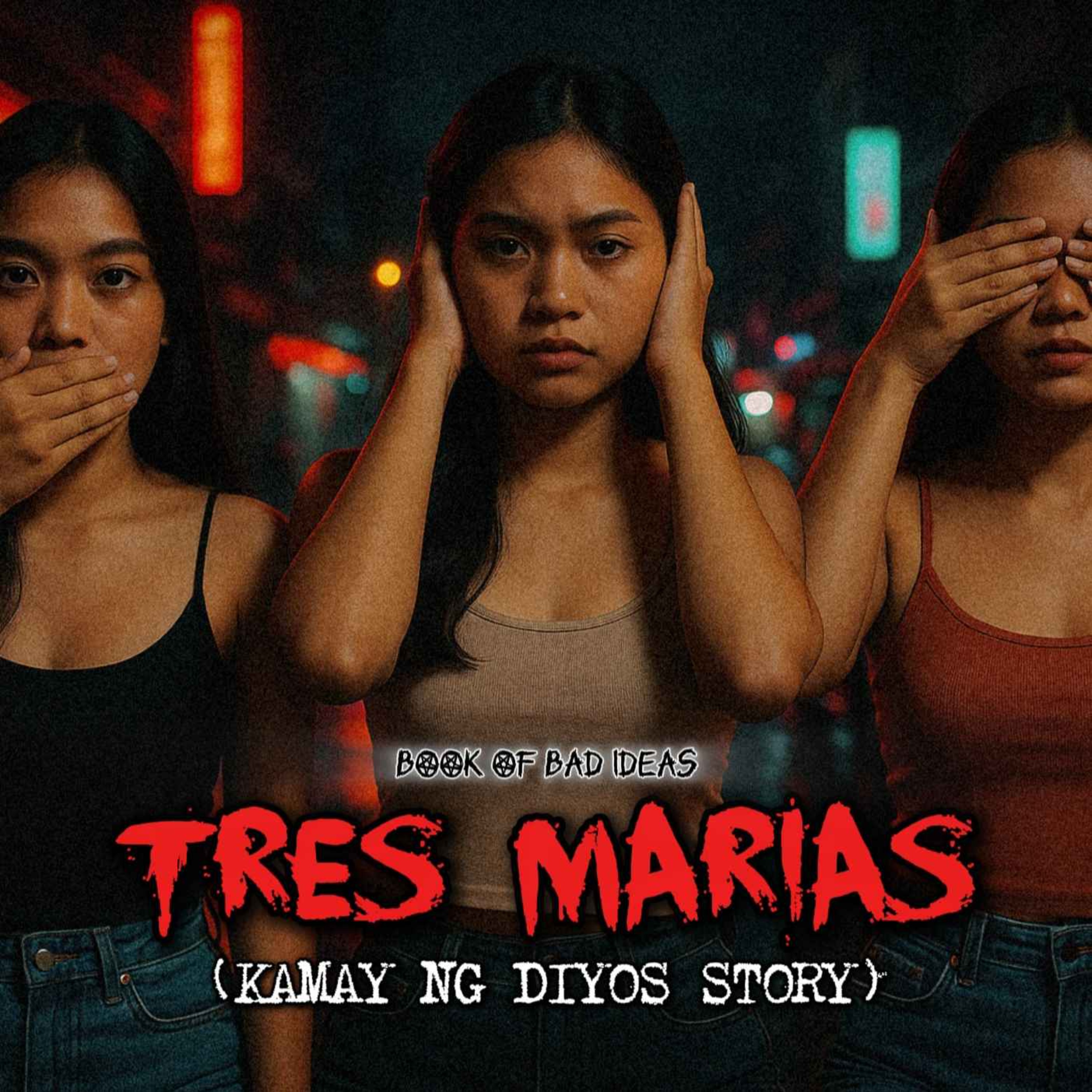 #81 Tres Marias (Kamay ng Diyos Story)