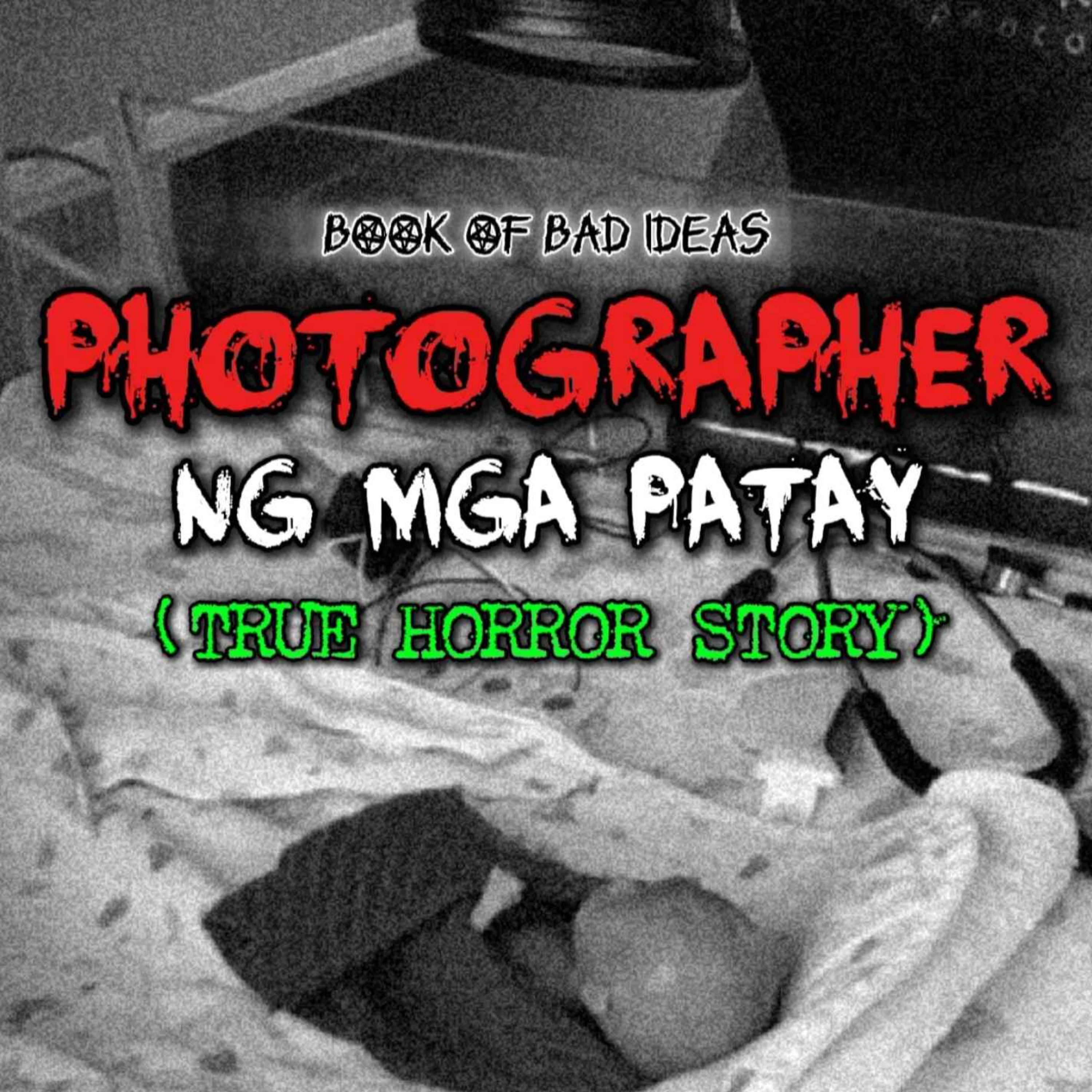 #82 Photographer ng mga Patay (True Horror Story)