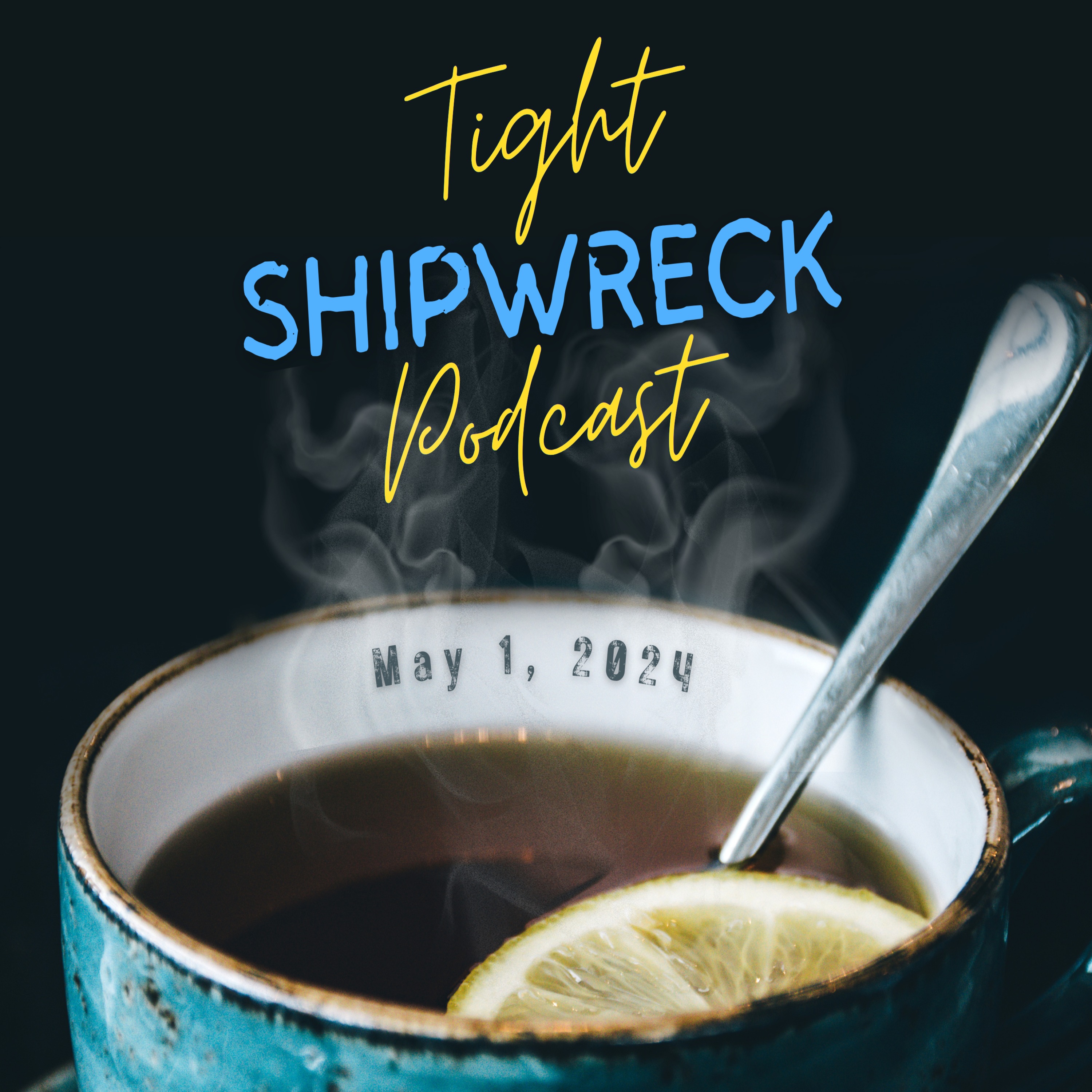 Tight Shipwreck Podcast 
