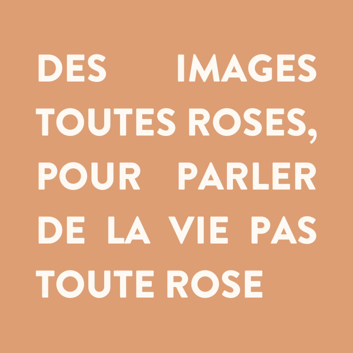 n°10 • Des images toutes roses, pour parler de la vie pas toute rose (avec Maman sa mère)
