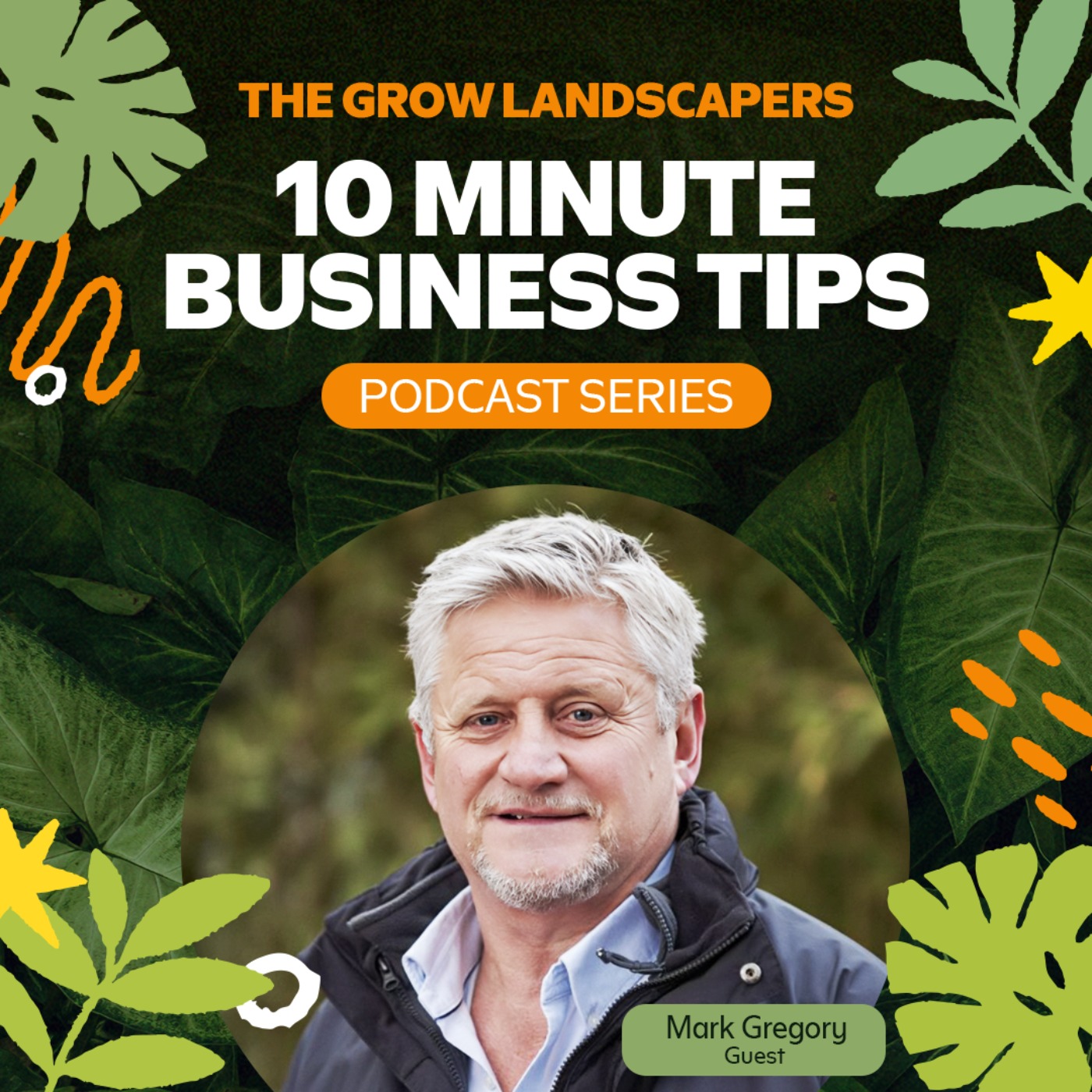 The Grow Landscapers 10 Minute Business Tips Podcast Series