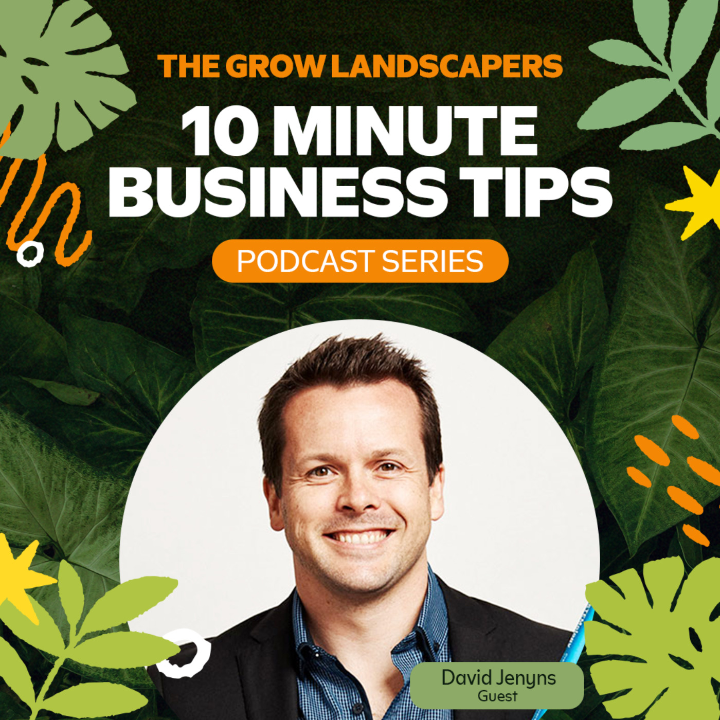 The Grow Landscapers 10 Minute Business Tips Podcast Series