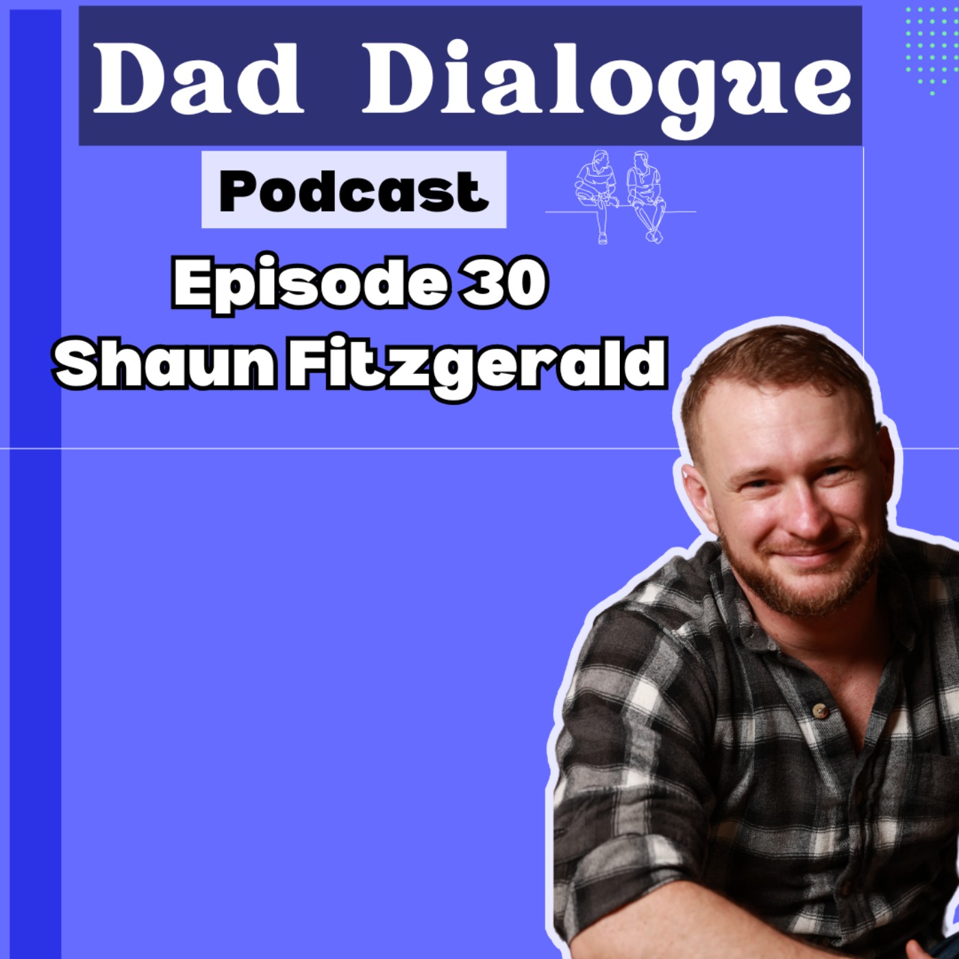 Dad Dialogue