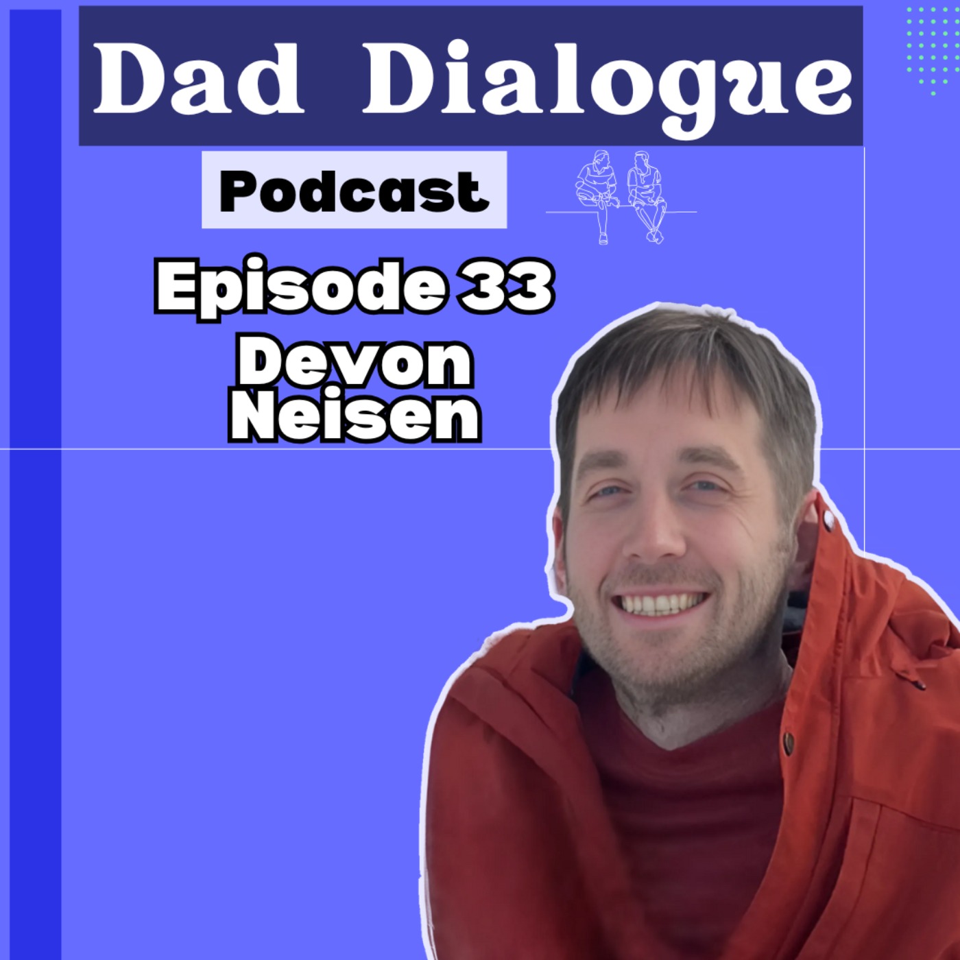 Dad Dialogue