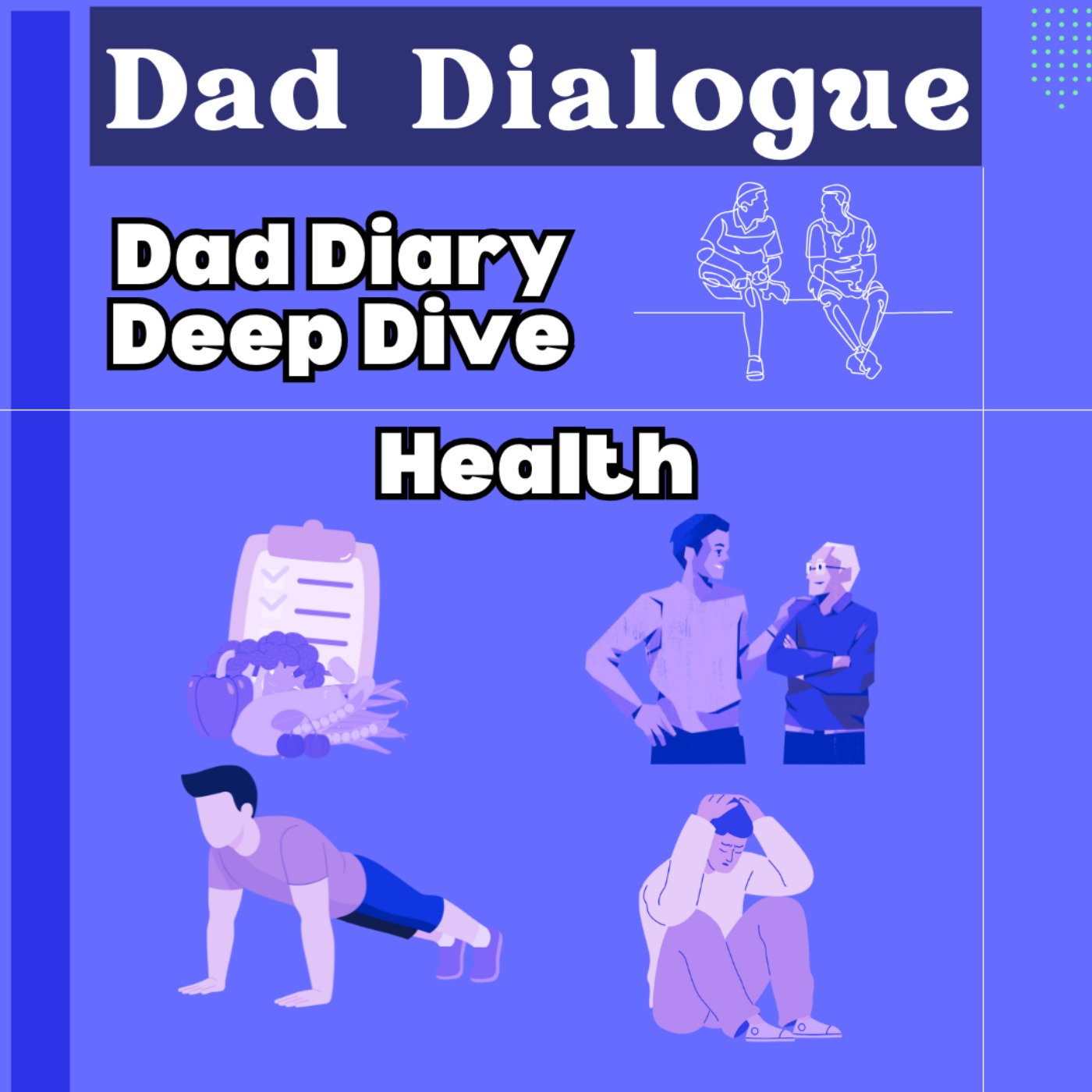 Dad Dialogue