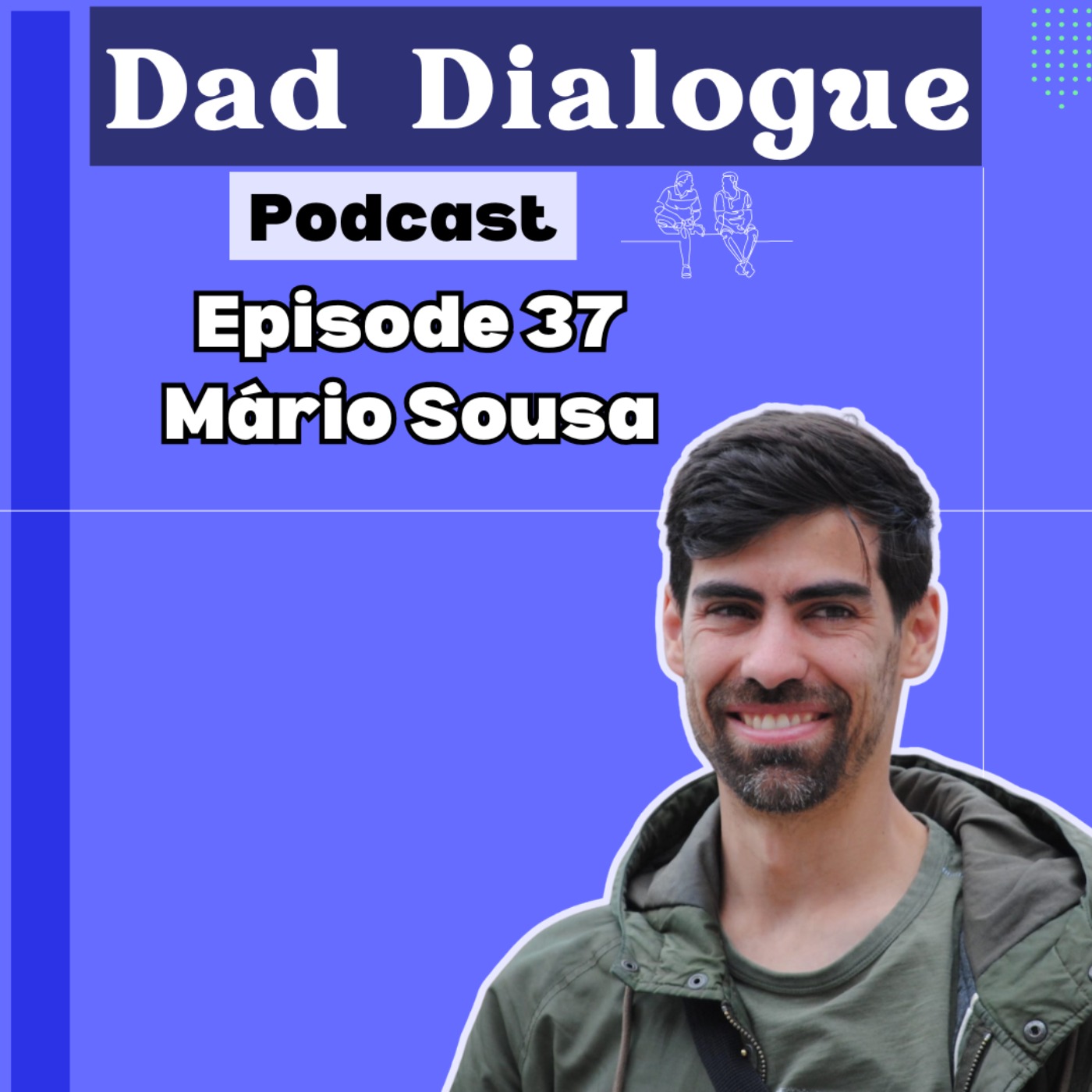 Leading a Family During Redundancy, Taking a Baby Camping with Mário Sousa | Ep 37 Leading a Family During Redundancy, Taking a Baby Camping with Mário Sousa | Ep 37