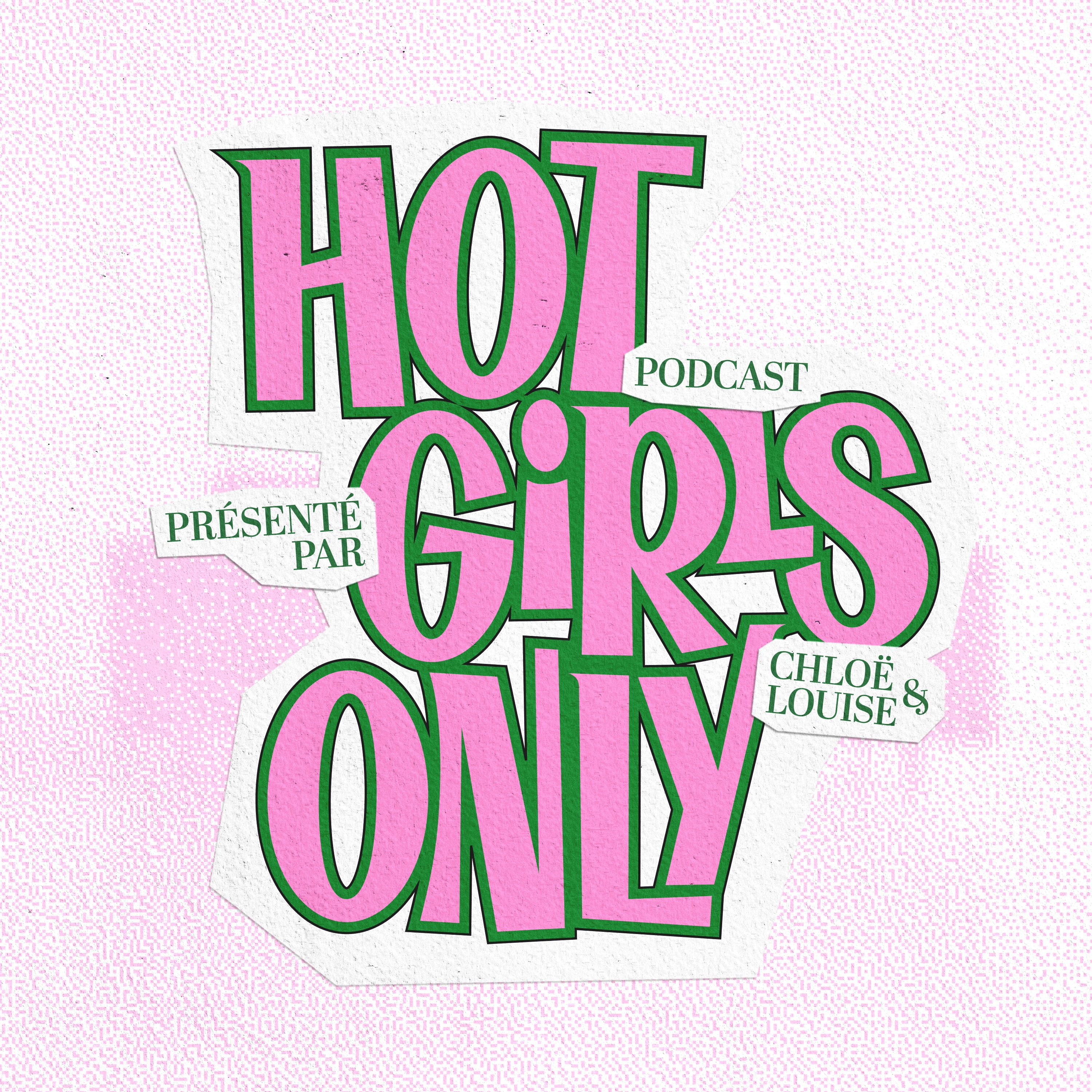 Podcast Hot Girls Only