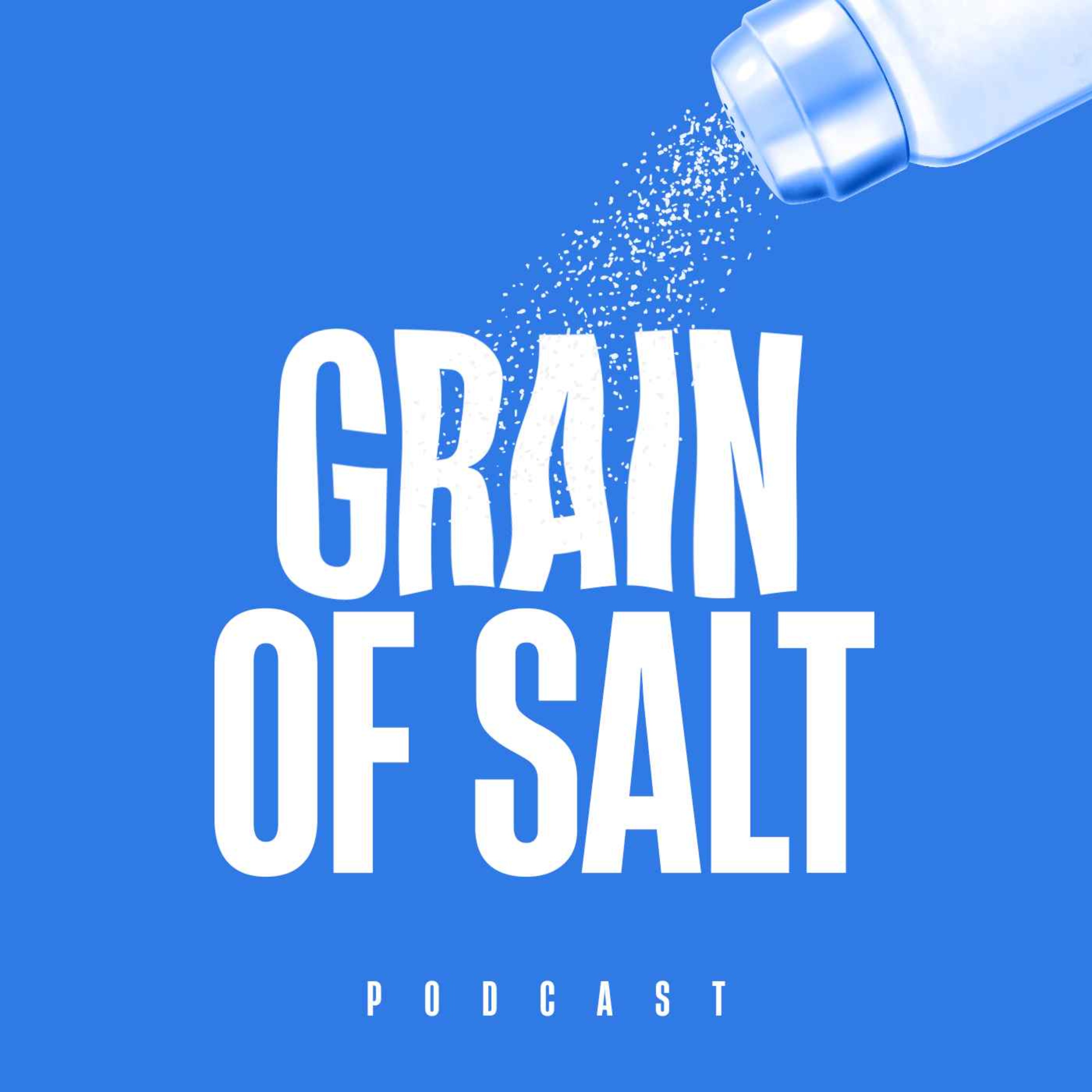Grain of Salt Podcast