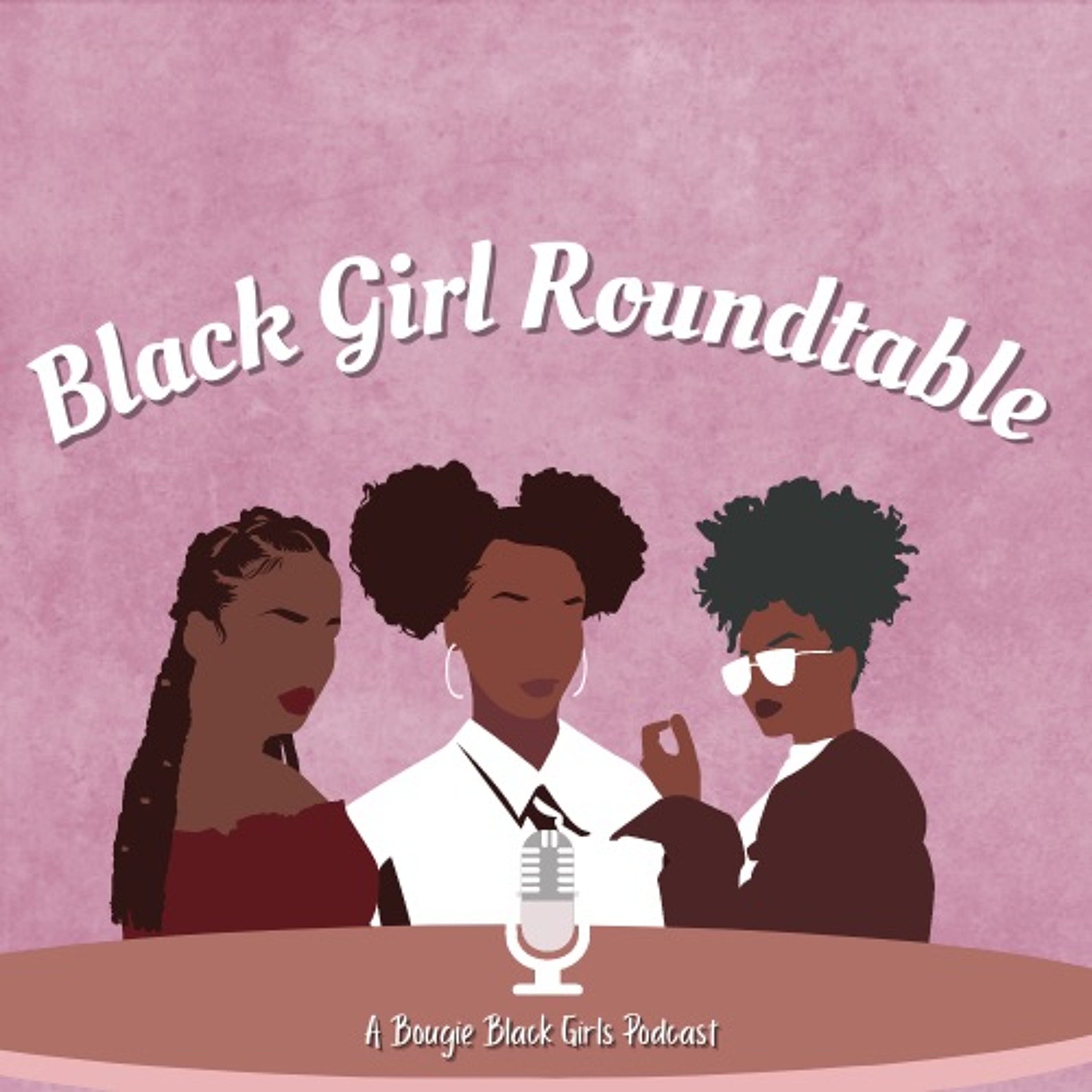 Black Girl RoundTable
