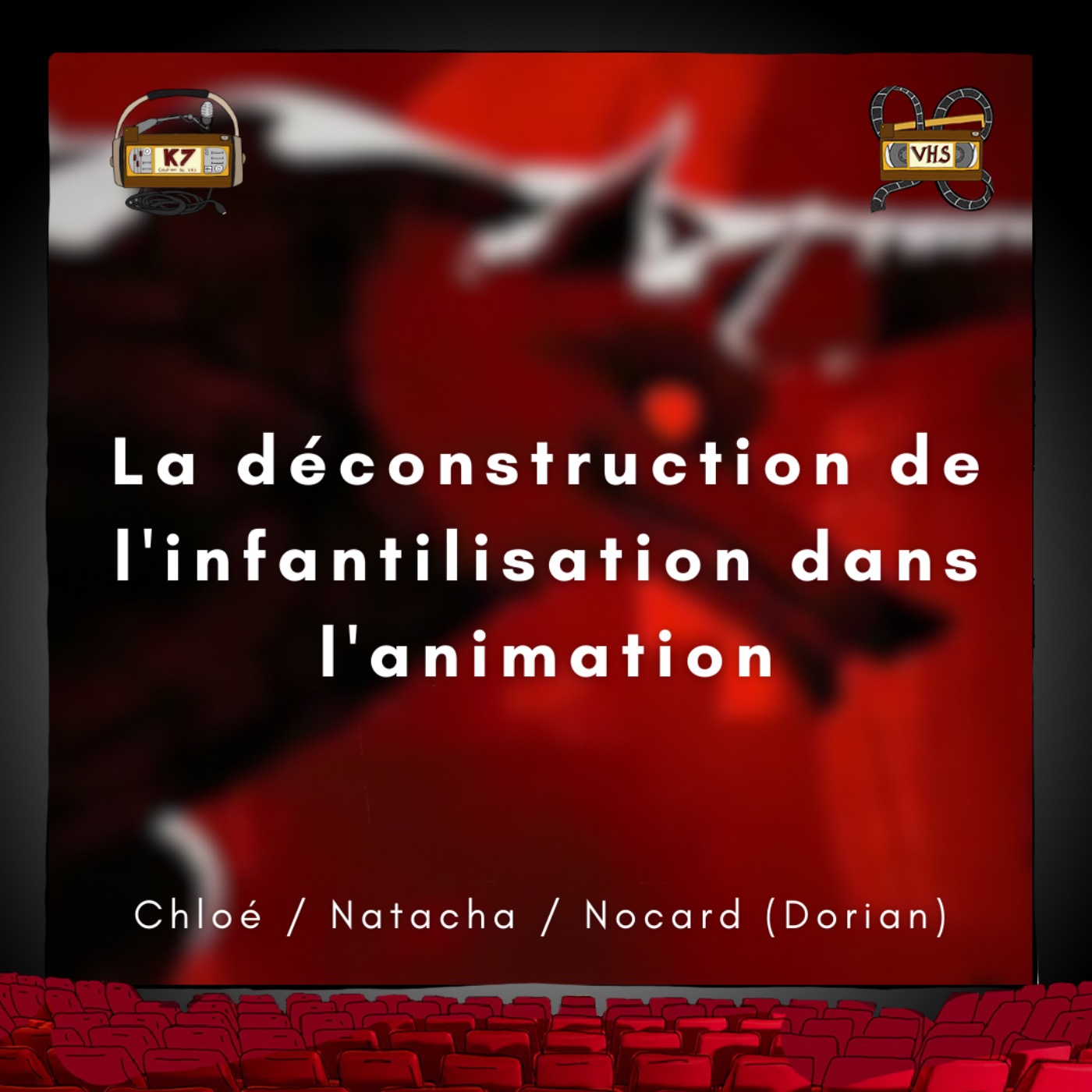 K7 - Le podcast cinéma