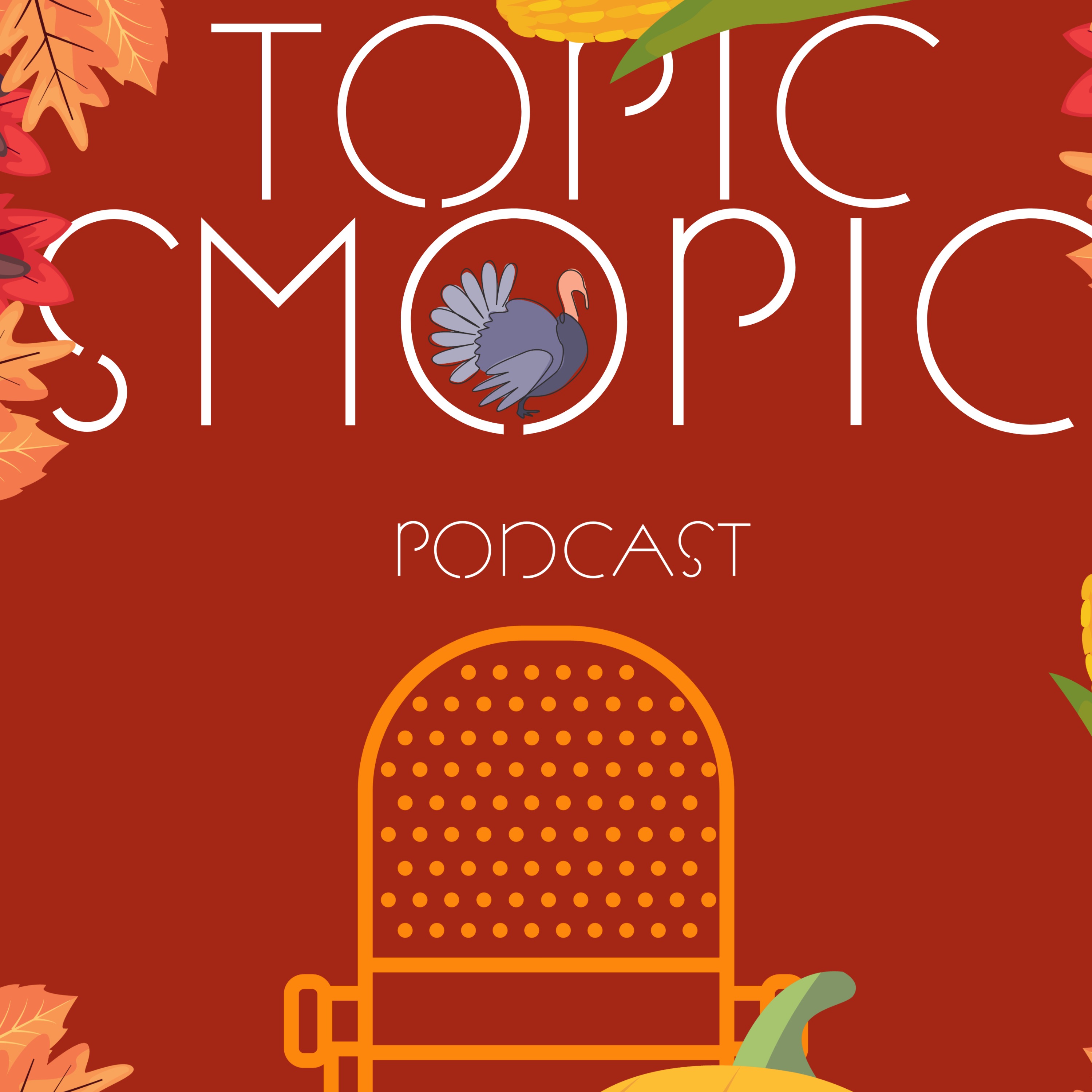 Topic Smopic Podcast