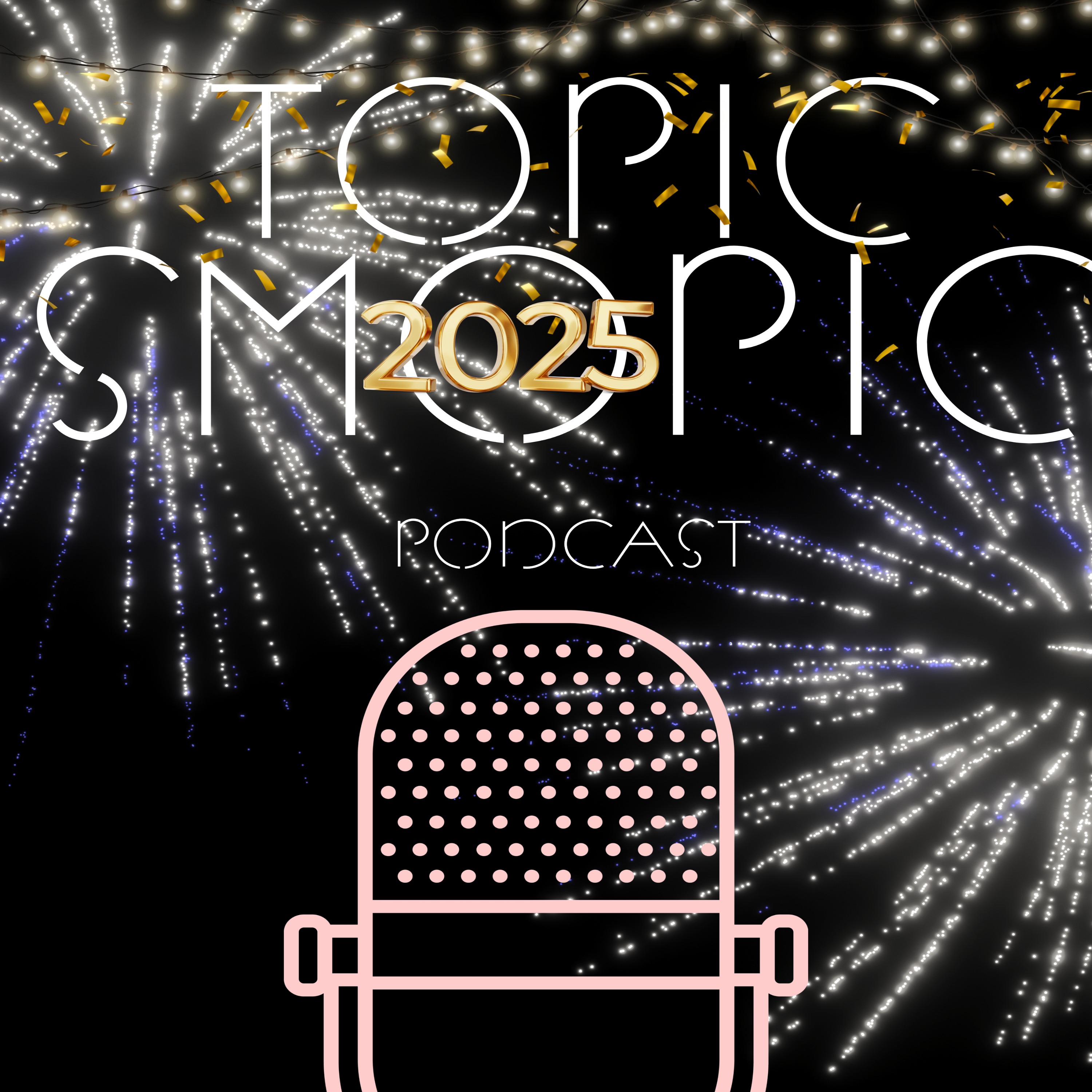 Topic Smopic Podcast