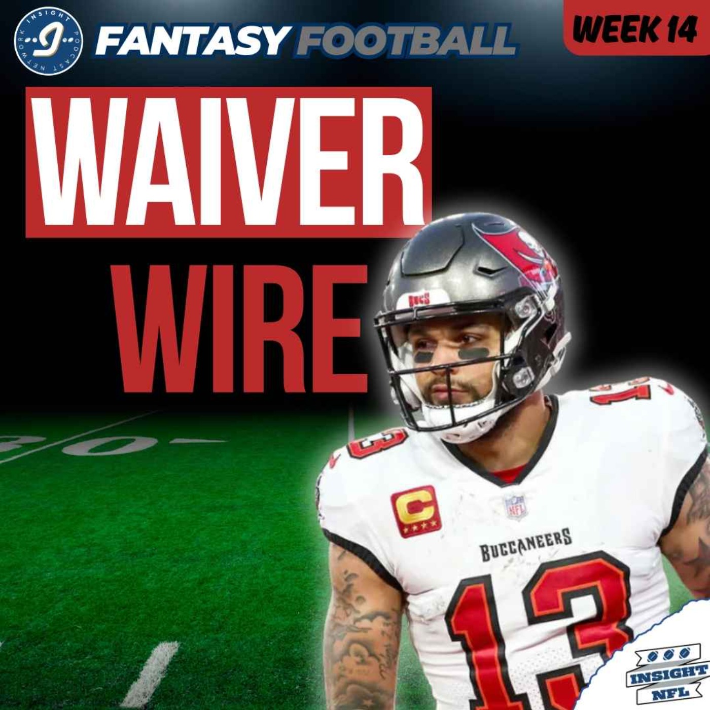 NFL Fantasy Football 2025 | WAIVER WIRE Targets + Streamers (Week 14) | MIKE EVANS IS BACK?? episode artwork
