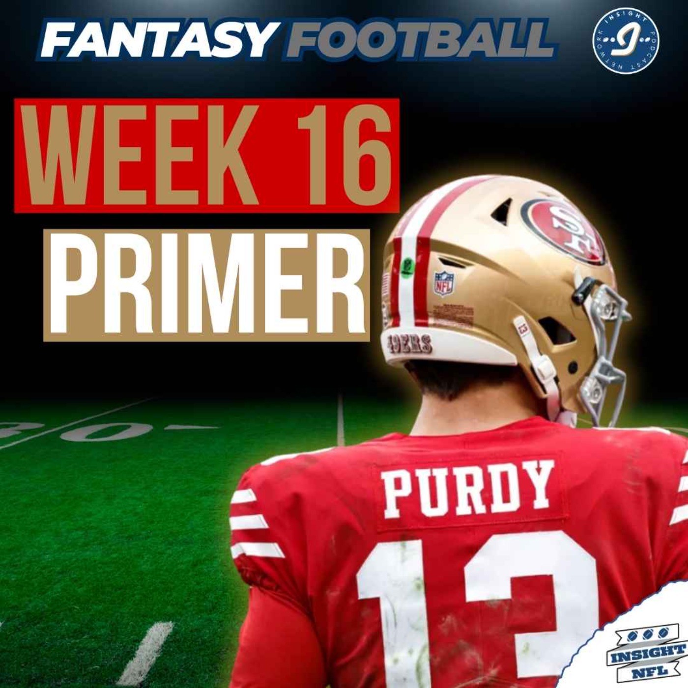 PLAYOFFS PRIMER, Starts of the week + Injury Report (Wk 16) | NFL Fantasy Football 2025 episode artwork