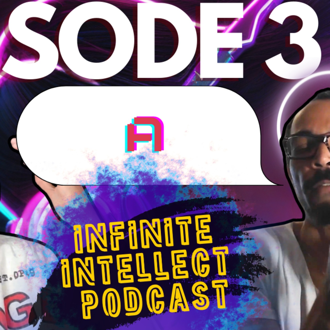 Infinite Intellect Podcast - Episode 3