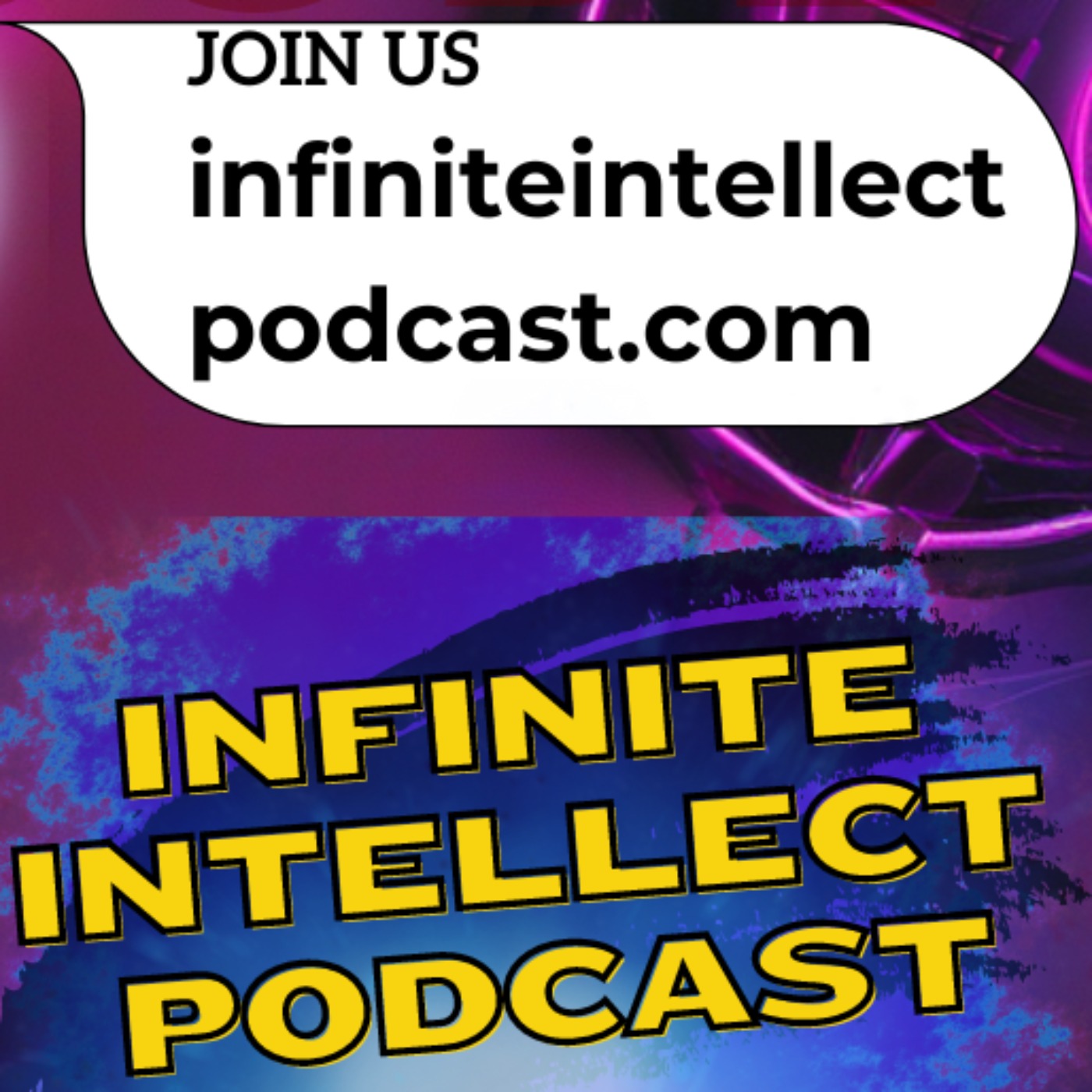 Infinite Intellect Podcast - Episode 8
