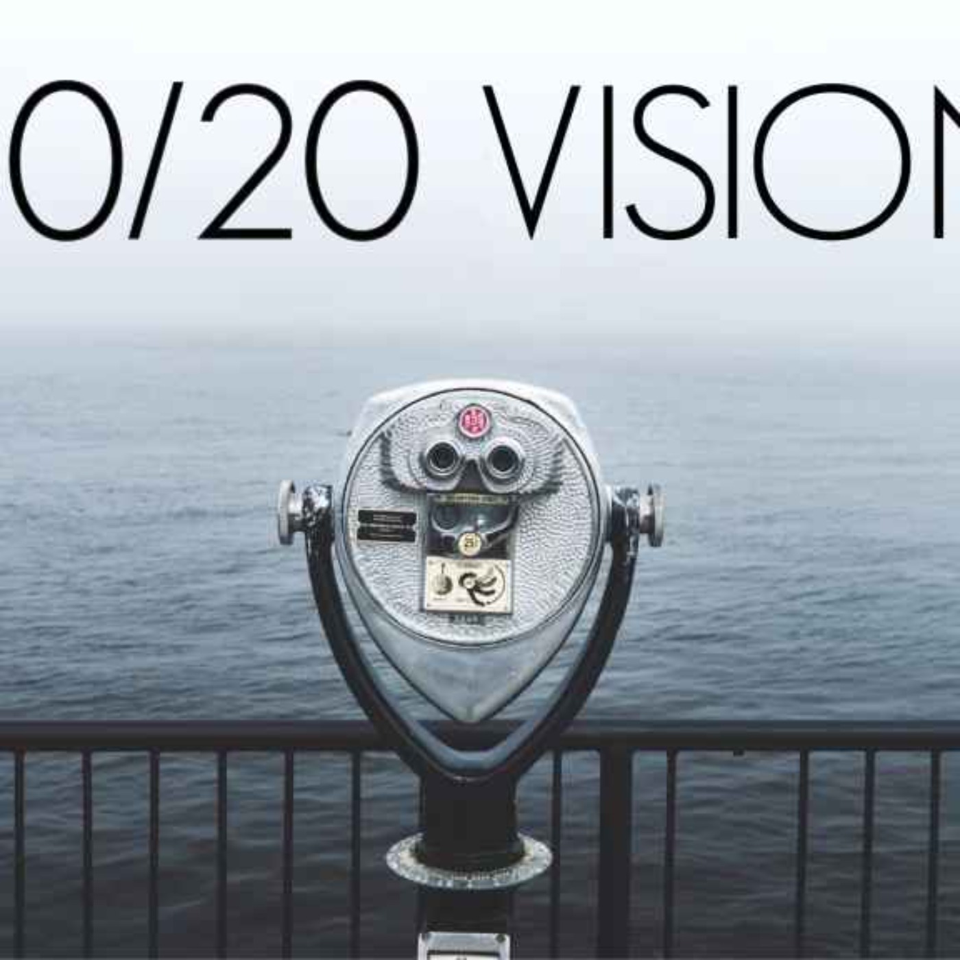 20/20 Vision