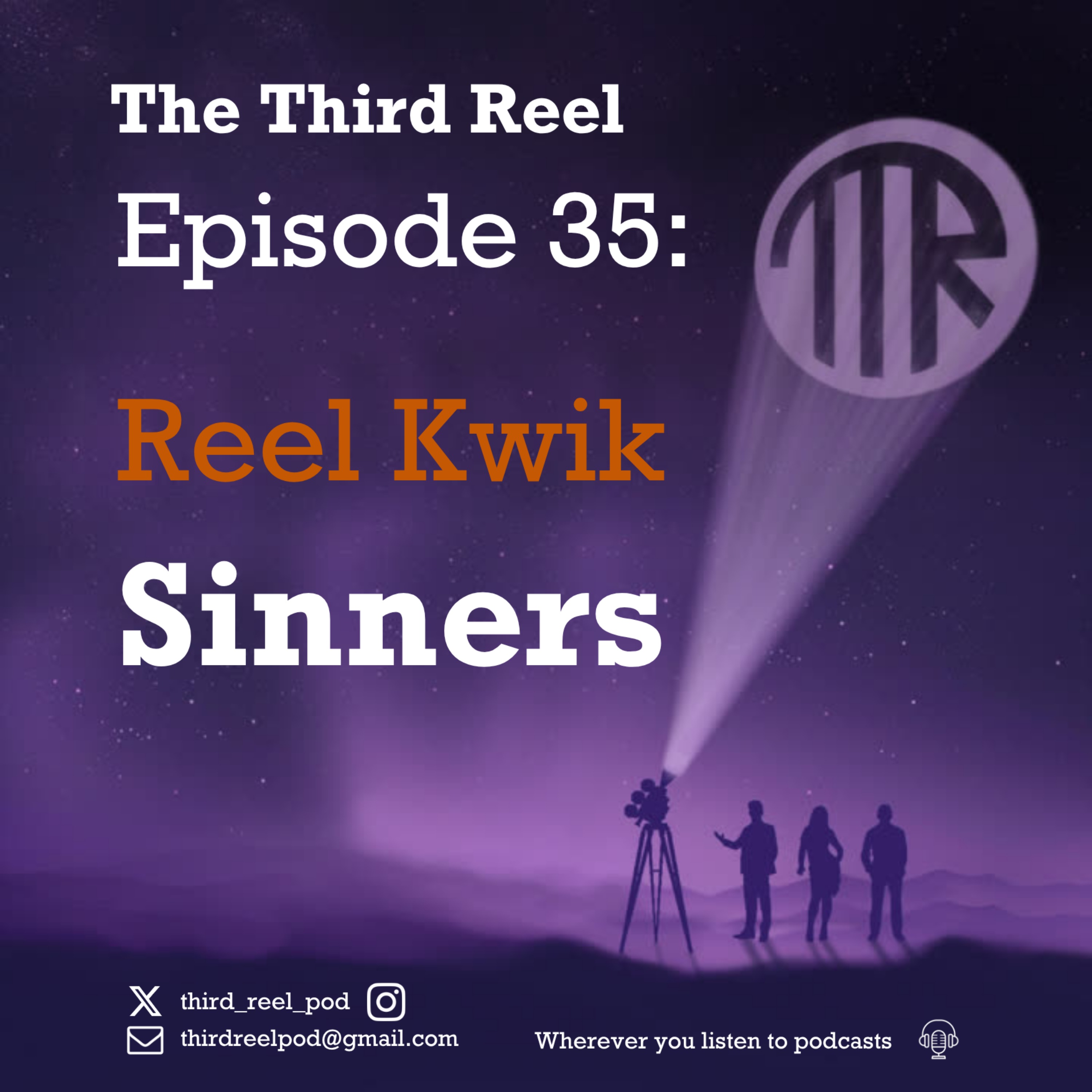 The Third Reel: A Movie Podcast