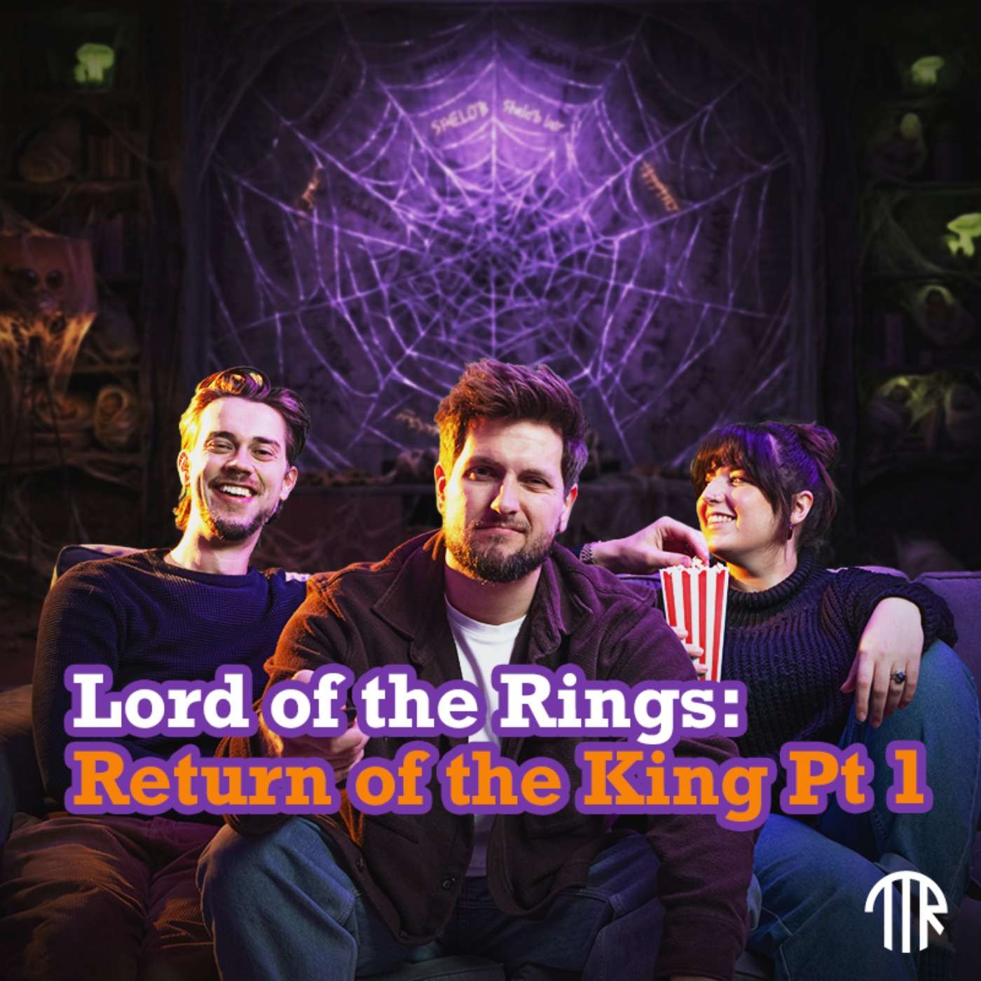 #78 - LOTR The Return of the Return of the King (Pt 1): Before the Pelennor Chaos Begins episode artwork
