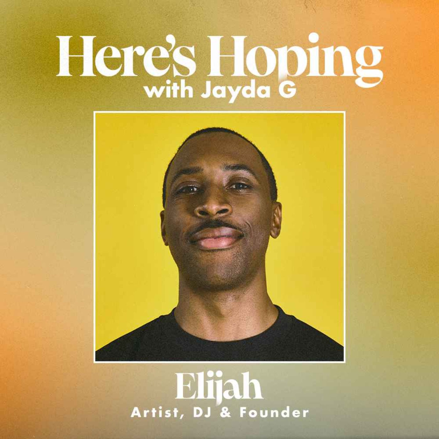 Here\'s Hoping with Jayda G