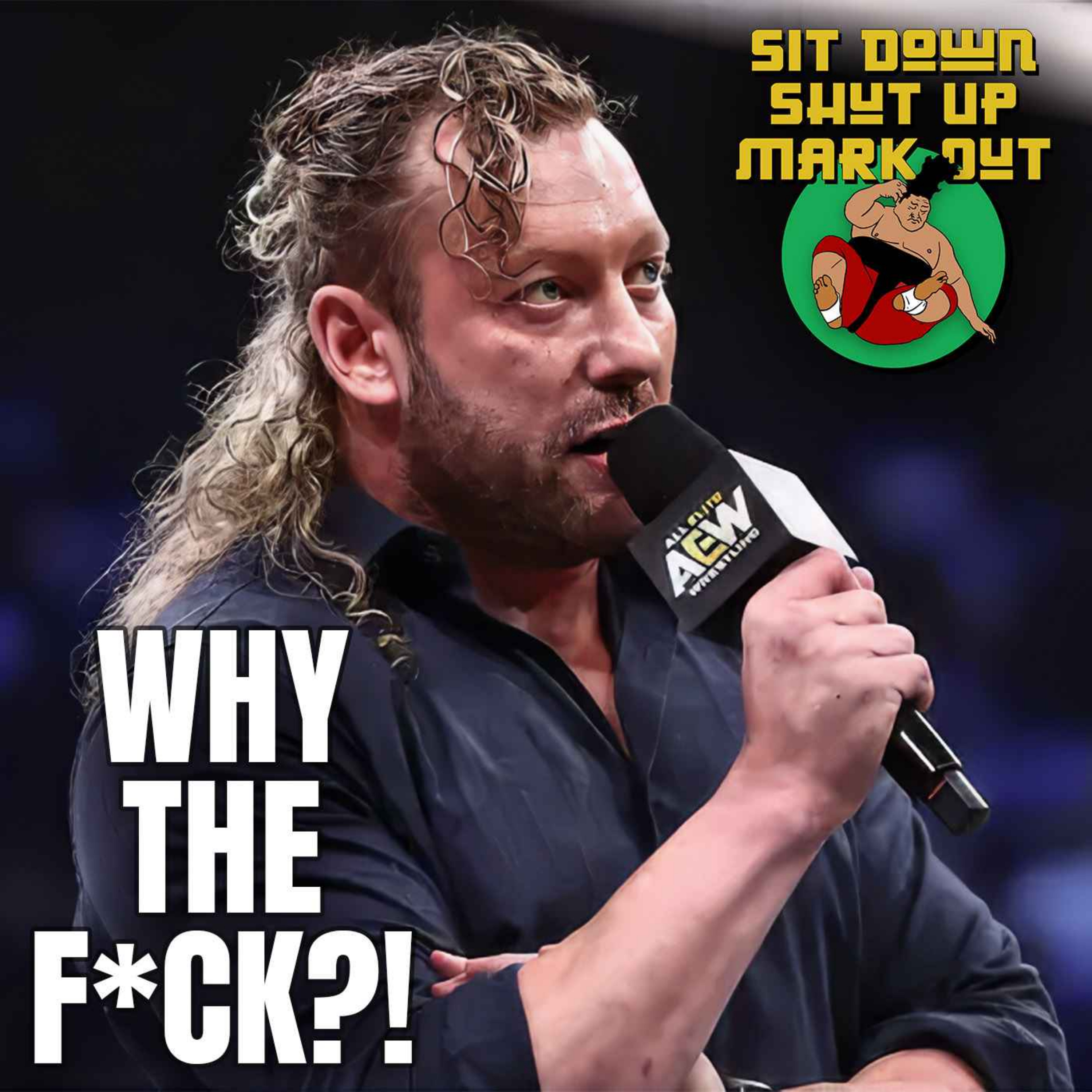 MJF vs. Kenny Omega's Controversial Stipulation, Jon Moxley Fatigue & AEW Forbidden Door Fallout episode artwork