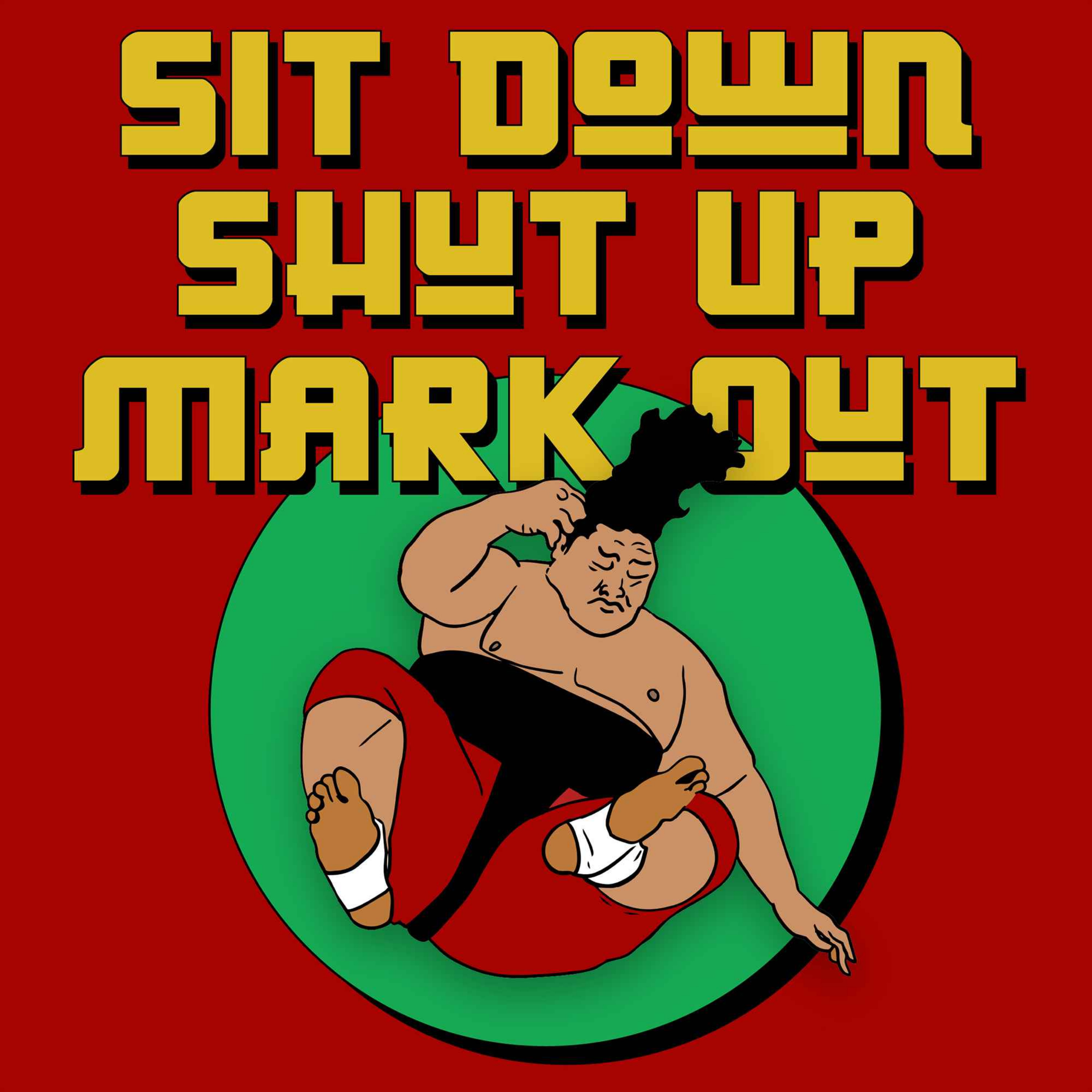 Sit Down Shut Up Mark Out podcast cover art