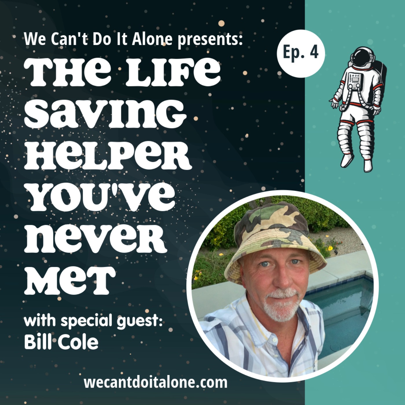 The Life-Saving Helper You've Never Met (with Bill Cole)