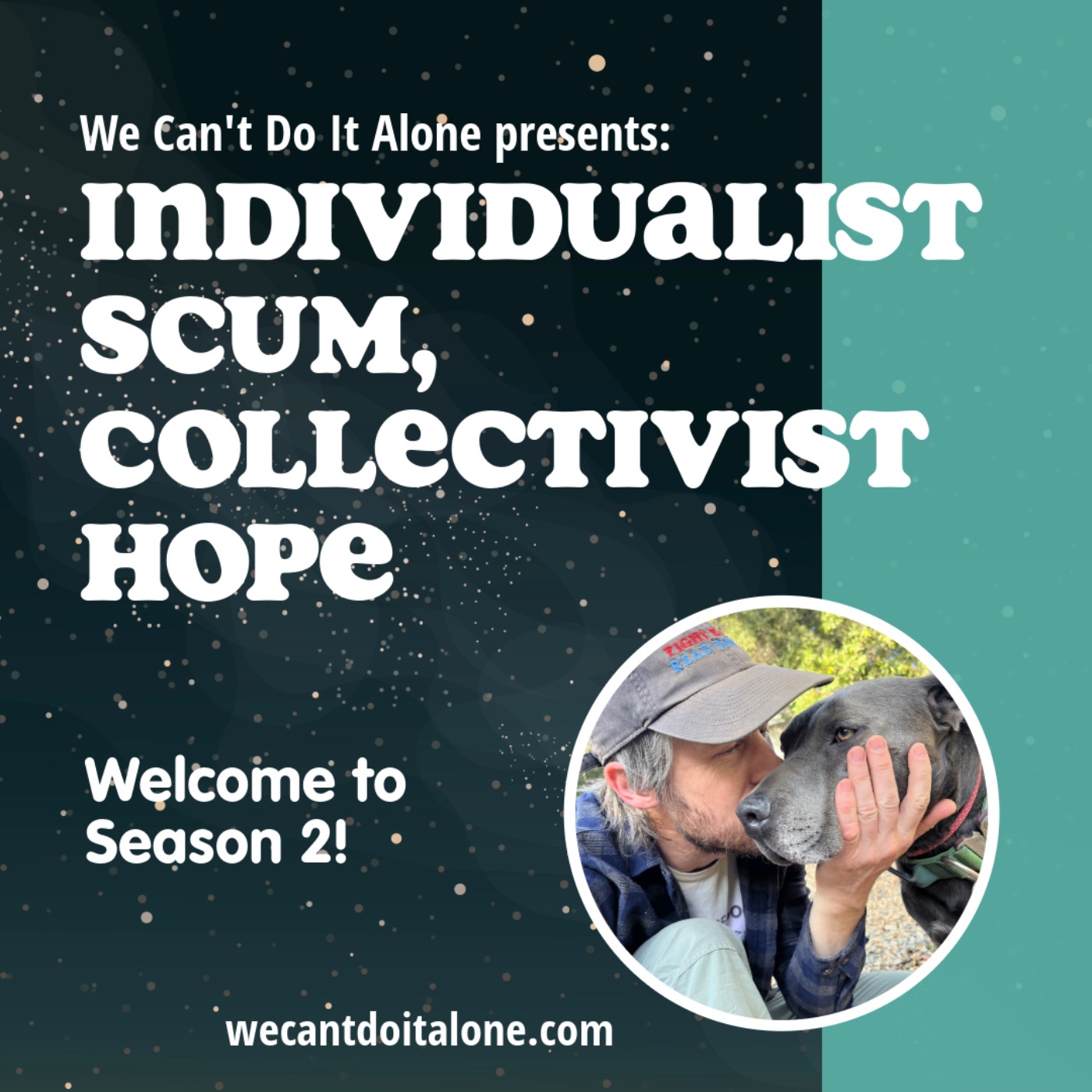Welcome to Season 2: Individualist Scum, Collectivist Hope