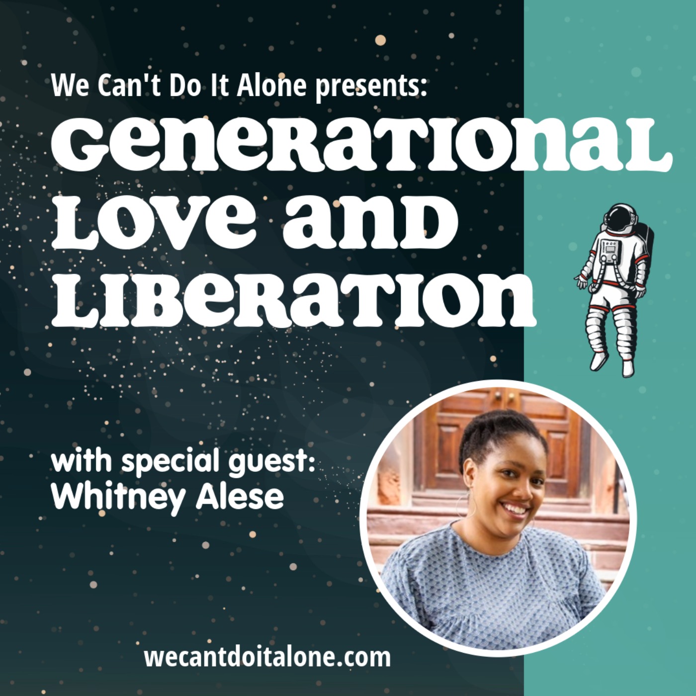 Generational Love and Liberation (with Whitney Alese)